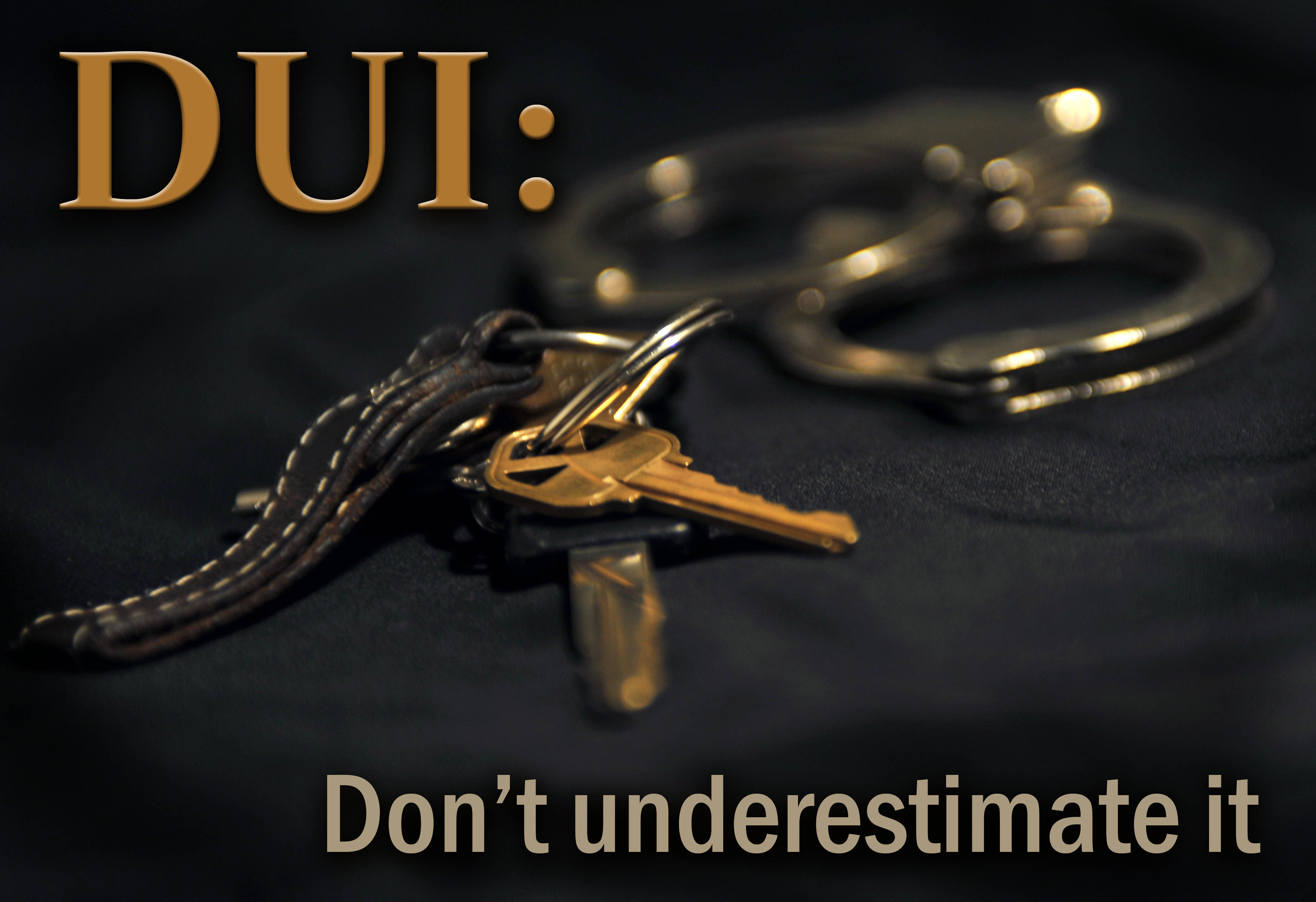 Dui Don T Underestimate It