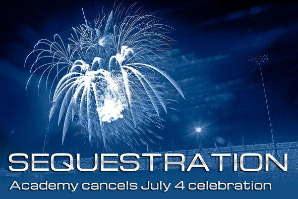 The Air Force Academy has canceled its Independence Day 2013 celebration due to budgetary concerns regarding sequestration, Academy officials announced March 20. More than 20,000 people attended the Academy's last fireworks show in 2011; the 2012 show was canceled due to the Waldo Canyon Fire. (U.S. Air Force photo/Megan Davis)
