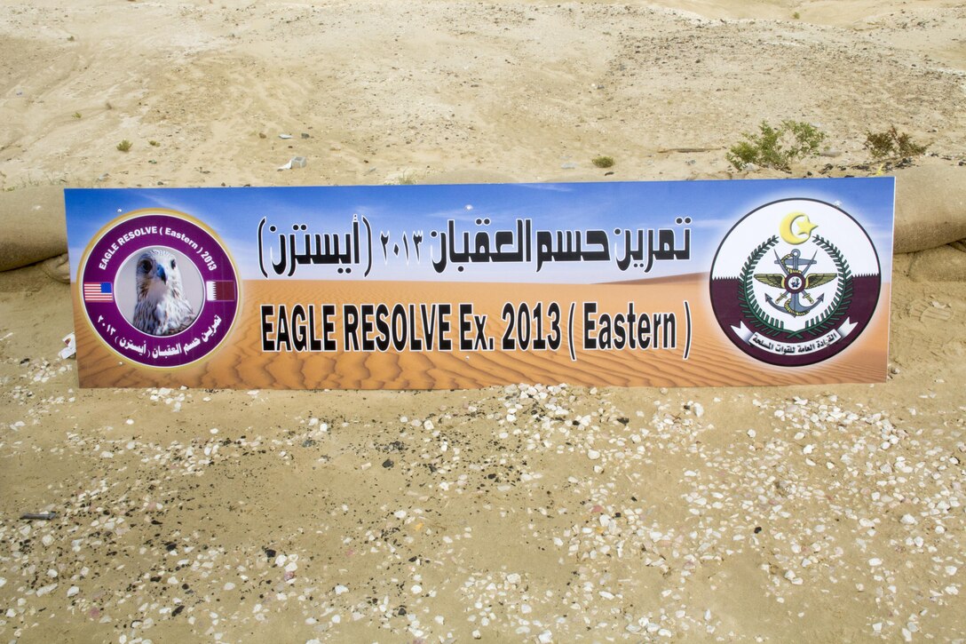 An Eagle Resolve poster is displayed at the final Eagle Resolve exercise in Al Galail, Qatar, May 2, 2013. Eagle Resolve is an annual multilateral exercise designed to enhance regional cooperative defense efforts in the Gulf Cooperation Council nations and U.S. Central Command. The 26th Marine Expeditionary Unit is deployed to the 5th Fleet area of operations as part of the Kearsarge Amphibious Ready Group. The 26th MEU operates continuously across the globe, providing the president and unified combatant commanders with a forward-deployed, sea-based quick reaction force. (U.S. Marine Corps photograph by Gunnery Sgt. Michael Kropiewnicki, 26th MEU Combat Camera/Released)