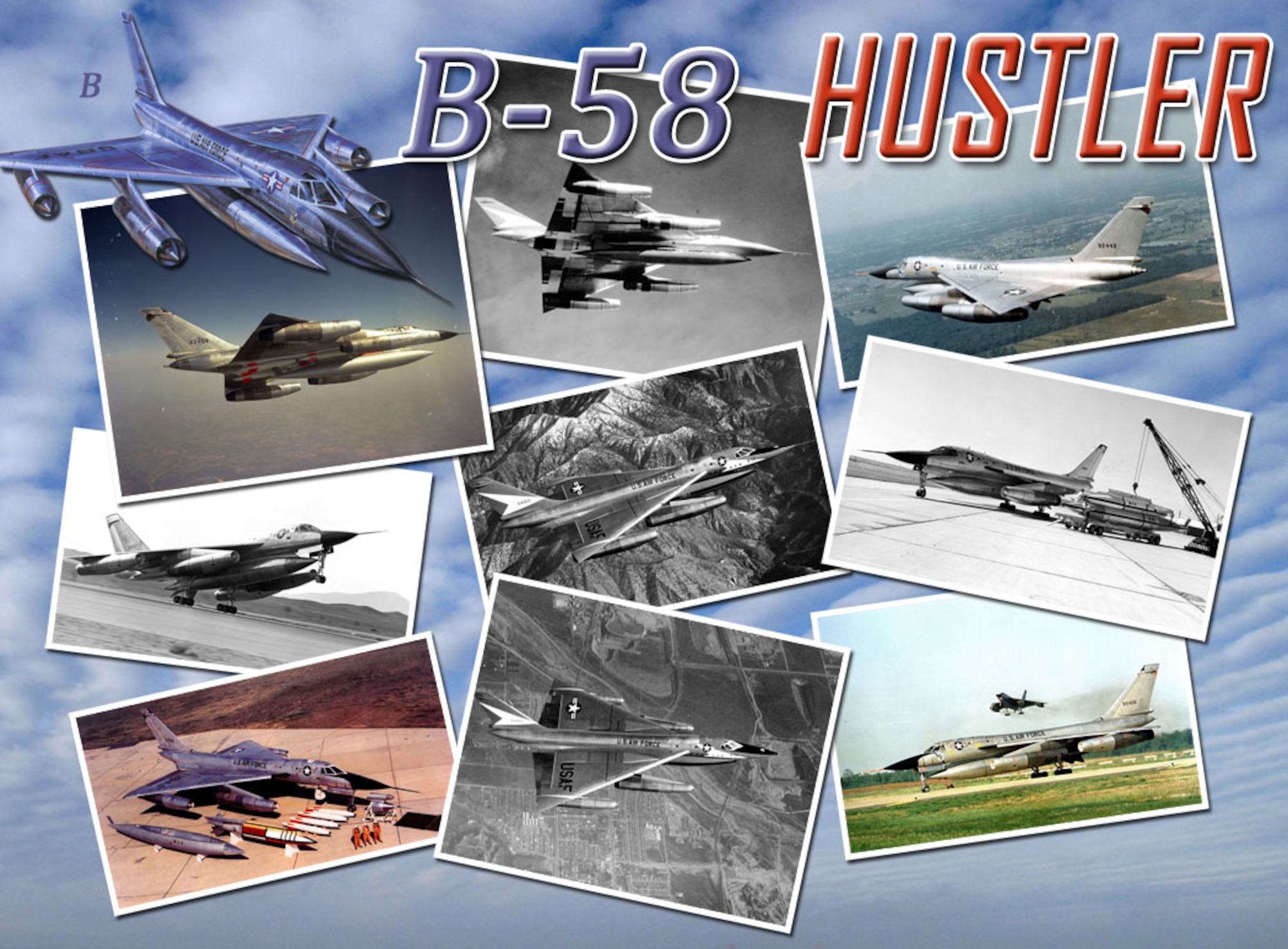 Collage of historical photos of the B-58 "Hustler". The B-58 “Hustler” the world’s first supersonic bomber. The “Hustler” held 19 world records and six aviation trophies. Little Rock Air Force Base was home to the B-58 mission from 1965 to 1970. 