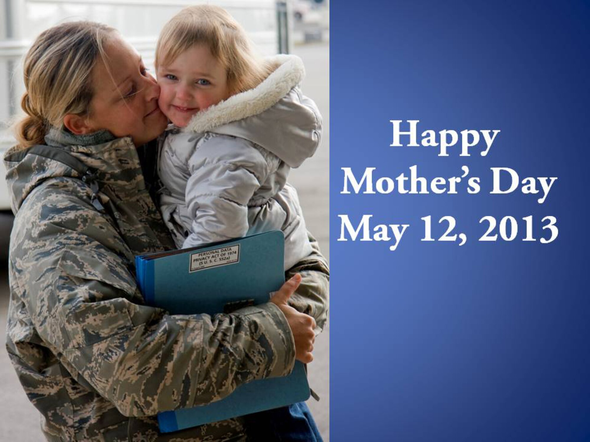 GRISSOM AIR RESERVE BASE, Ind., -- The men and women of Grissom ARB wish mothers everywhere a happy Mother's Day.  The holiday was first observed in 1908 and in 1914 Congress passed legislation establishing the second Sunday in May as Mother's Day.  (U.S. Air Force graphic)