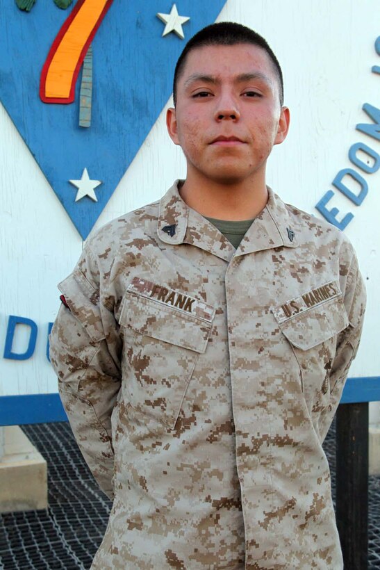 Cpl. Luke Frank, an administrative clerk with Regimental Combat Team 7, works in the personnel section and is responsible for tracking Marines and ensuring they receive the correct pay and awards. Frank, a 20-year-old native of Chinle, Ariz., spends his free time at his home station, Camp Pendleton, Calif., volunteering in the local community by helping feed the homeless or reading to local children. Frank said he joined the Marine Corps for the challenge, but he appreciates the responsibility of being in the military.
"The highlight of my career has been being held accountable for my actions-- past and present," Frank said. "There are not many organizations in our country that hold individuals accountable like the Marines. It has helped me to grow as a Marine and a leader."