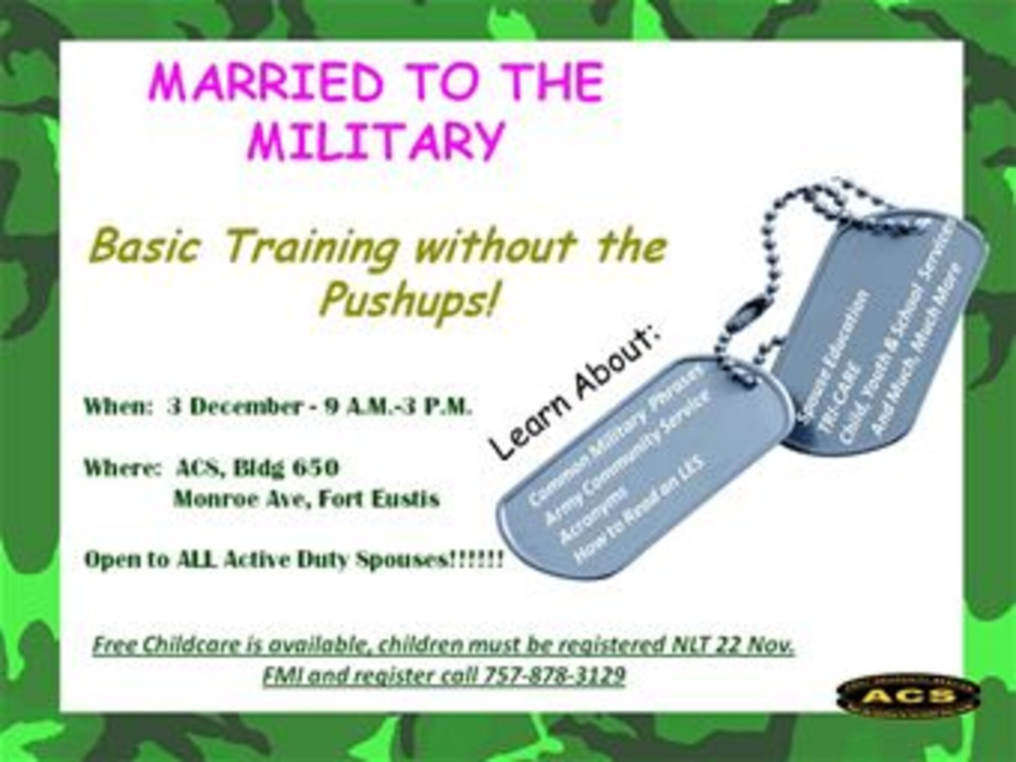 “Married to the Military” gives new military spouses the resources they need to thrive in a military lifestyle. The one-day class covers numerous topics including child care services, employment opportunities and medical benefits. (Graphic courtesy of Fort Eustis Army Community Service)