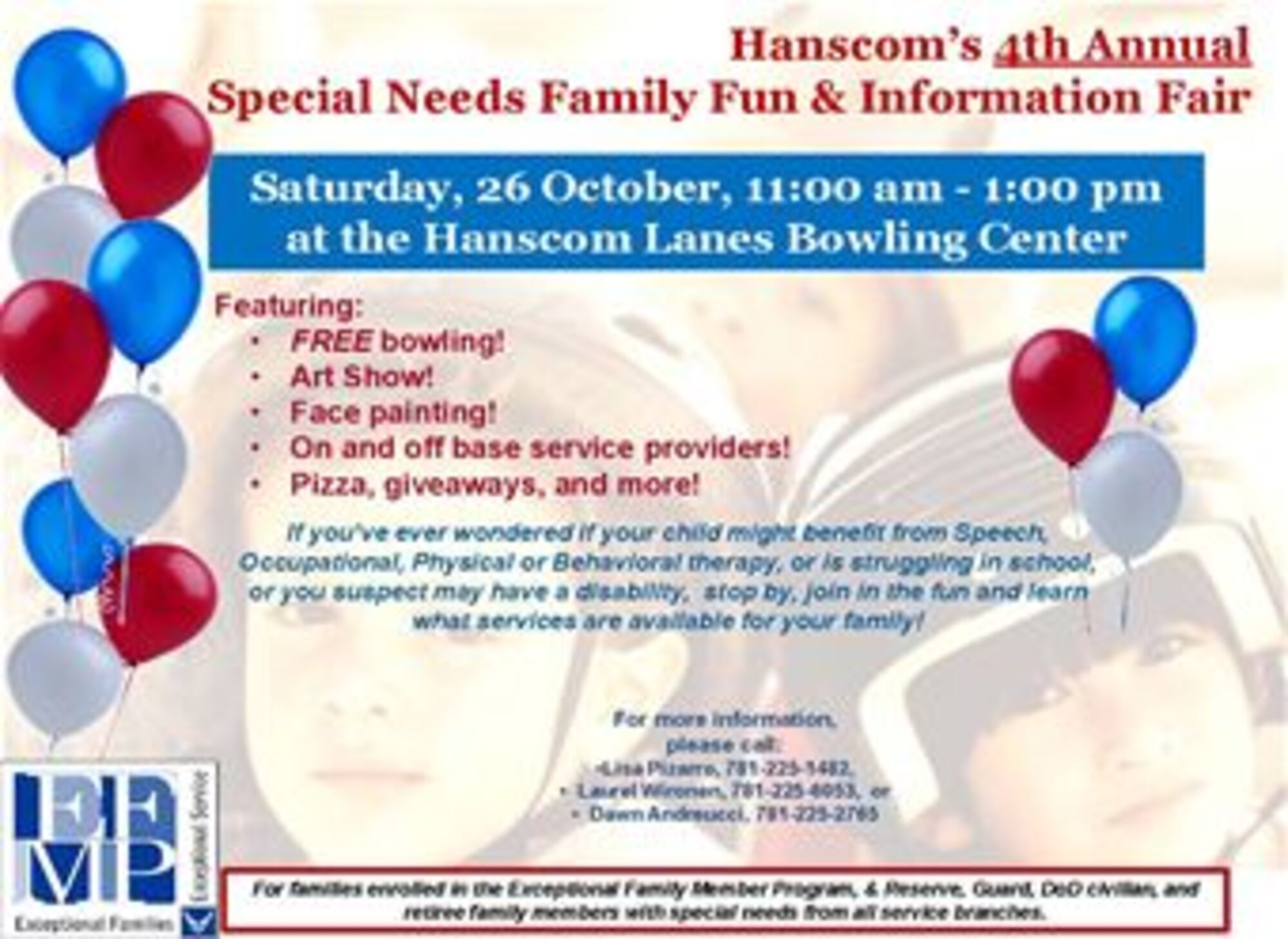 HANSCOM AIR FORCE BASE, Mass. -- The base will hold its fourth annual Special Needs Family Fun and Information Fair Oct. 26 from 11 a.m. to 1 p.m. at Hanscom Lanes. 