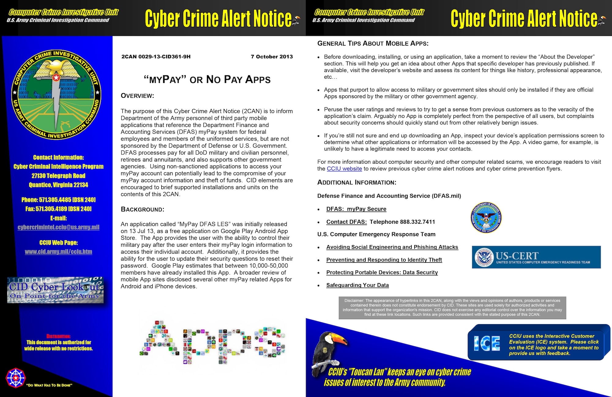 The Department of the Army Computer Crime Investigation Unit has issued a Cyber Crime Alert Notice about the use of any third-party mobile applications to access the Department Finance and Accounting Services myPay system that have not been sponsered by the Department of Defense. (Courtesy graphic)