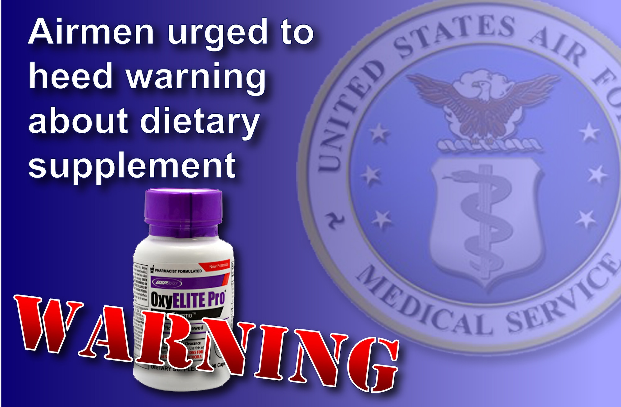 The U.S. Food and Drug Administration is advising consumers to stop using OxyElite Pro, a dietary supplement, because of suspected links to acute hepatitis.  The FDA, along with the Centers for Disease Control and Prevention and the Hawaii Department of Health are investigating reports of acute non-viral hepatitis in Hawaii where 29 cases are linked to a dietary supplement. (U.S. Air Force graphic/Staff Sgt. Luis Loza Gutierrez)