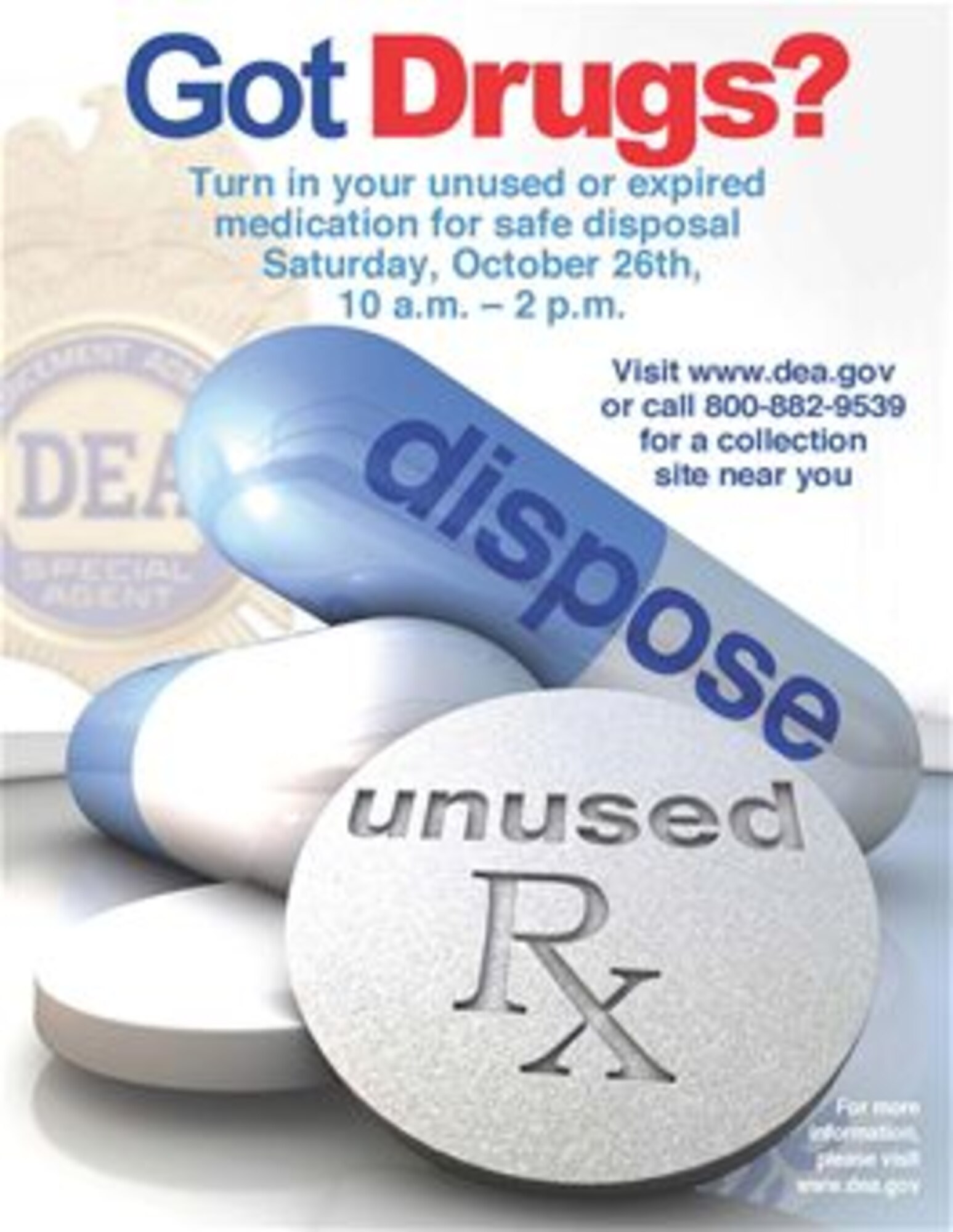 The Buckley Pharmacy is teaming up with law enforcement agencies from 10 a.m. to 2 p.m. Oct. 26, 2013, at the Commissary during National Prescription Drug Take Back Day in order to provide a safe way of disposing expired, unwanted or dangerous drugs stored at home. The free service aims to provide a safe, convenient and responsible means of disposing of prescription drugs, while also educating the general public about the potential for abuse of medications. (Courtesy Graphic)