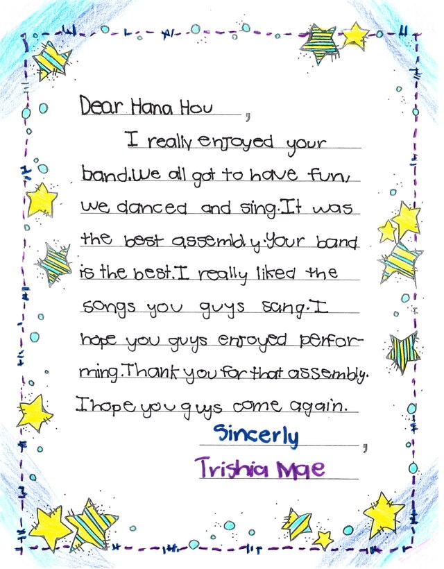 Joint Base Pearl Harbor-Hickam, Hawaii – Students from Kaleiopuu Elementary sent letters to USAF Band of the Pacific-Hawaii in appreciation for playing a concert at their school. The Band of the Pacific-Hawaii’s rock band, Hana Hou, performed for over 2,000 students at Kaleiopuu and Wailua Elementary on September 25, 2013 and October 22, 2013. 