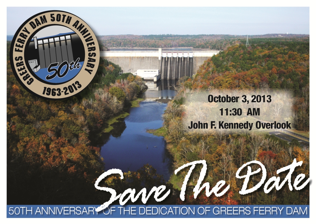 Greers Ferry Dam 50th Anniversary 19632013 > Little Rock District