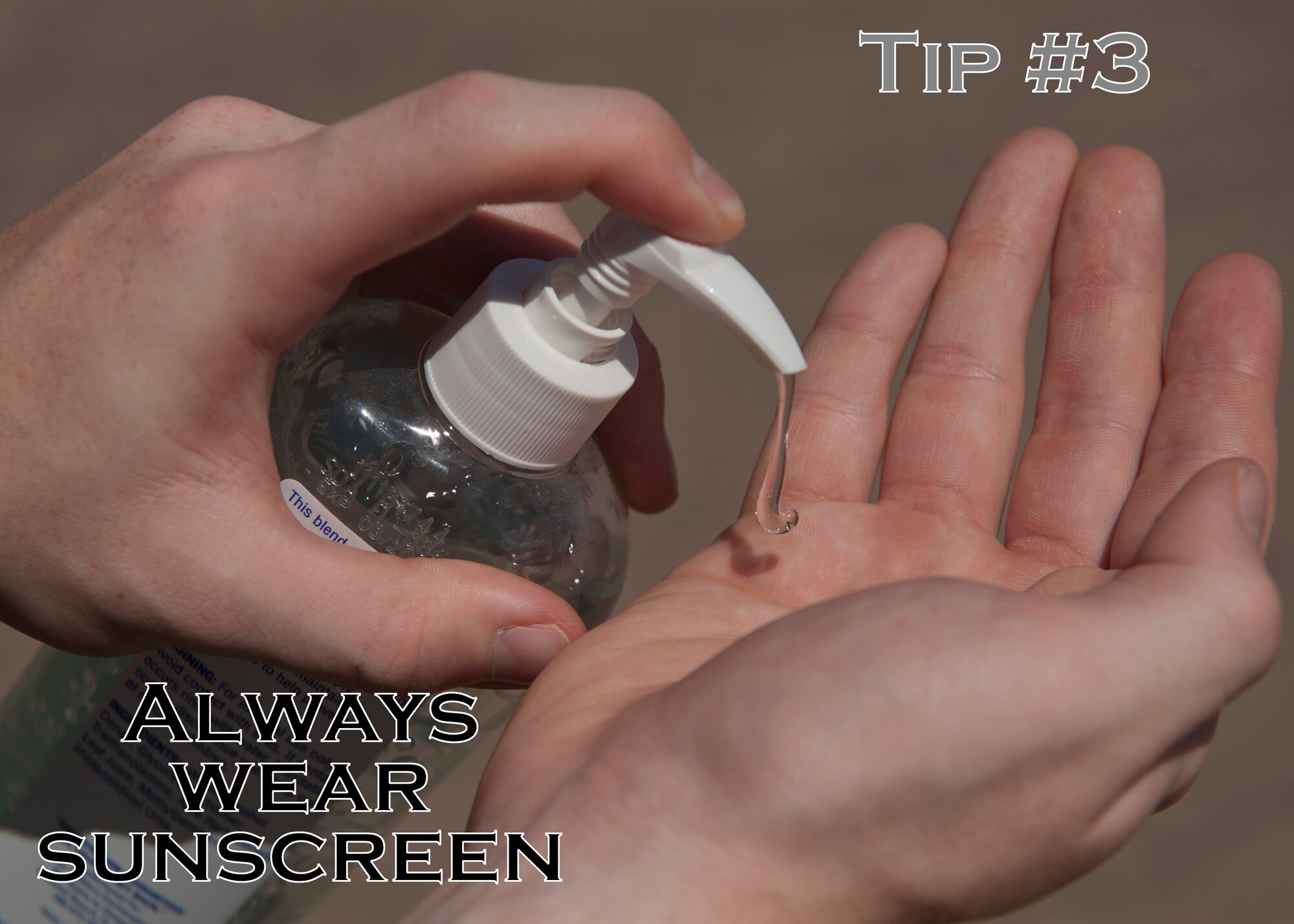 Tip #3:  Always wear sunscreen. Skin cancer is the most common form of cancer in the United States. It is recommended that you purchase SPF 30 or higher sunscreen, which will block 98% of ultraviolet radiation. The recommended amount to use is about 1.5 ounces per application. (U.S. Air Force photo illustration by Airman 1st Class Aaron Montoya)