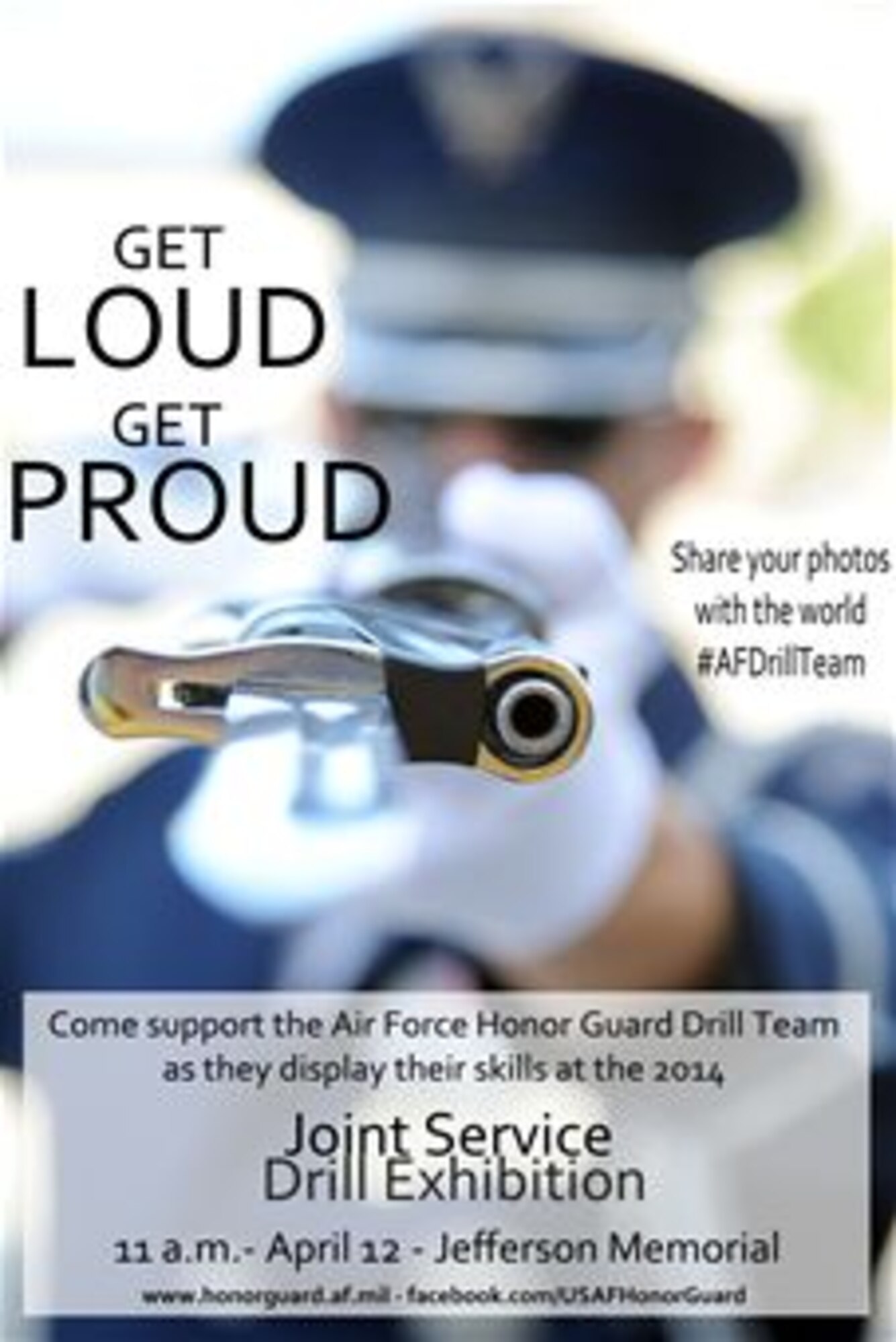 Come see the U.S. Air Force Honor Guard Drill Team display their skill and precision at the 2014 Joint Service Drill Competition at the Jefferson Memorial in Washington, D.C., April 12.  Teams from the Air Force, Army, Navy and Marines will perform beginning at 11 a.m. (U.S. Air Force graphic/Staff Sgt. Torey Griffith)