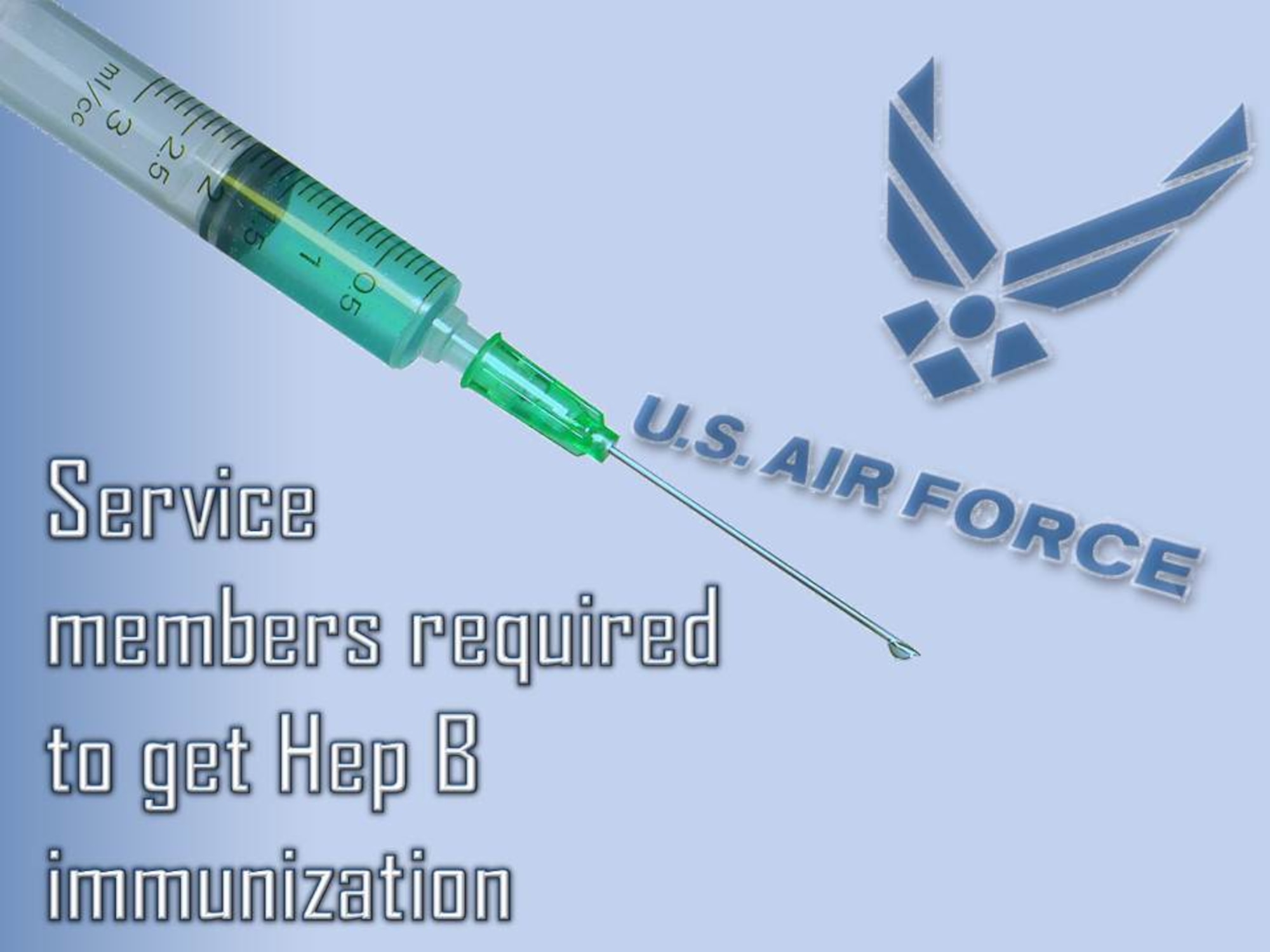 The Department of Defense recently updated its immunization guidelines, requiring all service members to receive the hepatitis B virus immunizations. Hepatitis B is a potentially fatal liver disease spread by contaminated blood or body fluids. (U.S. Air Force graphic/Staff Sgt. Luis Loza Gutierrez)

