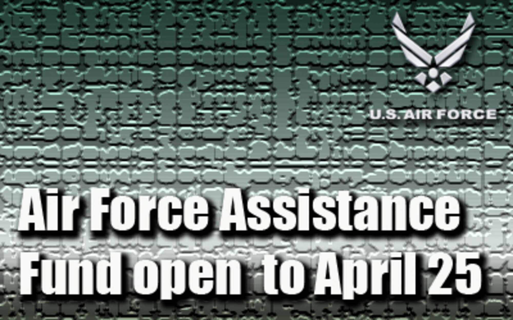 Air Force Assistance Fund extended to April 25