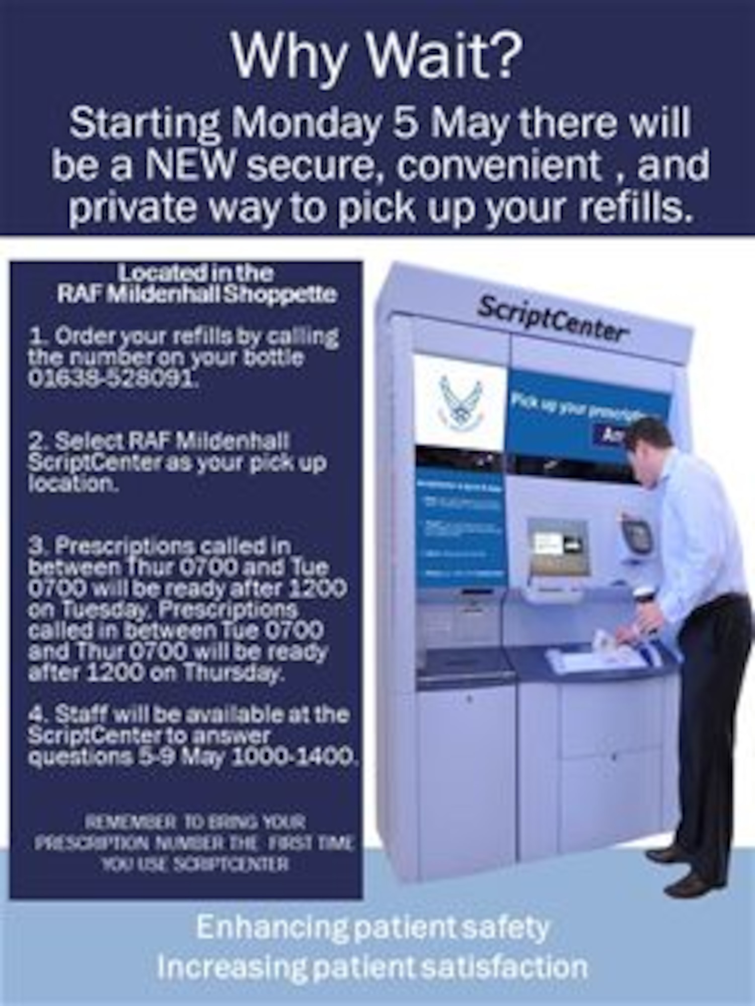 The ScriptCenter machine is scheduled to be available for use May 5, 2014, at the shoppette on RAF Mildenhall, England. The machine makes it easier for Team Mildenhall members to access their regular prescription refills.  (Courtesy graphic/Released)