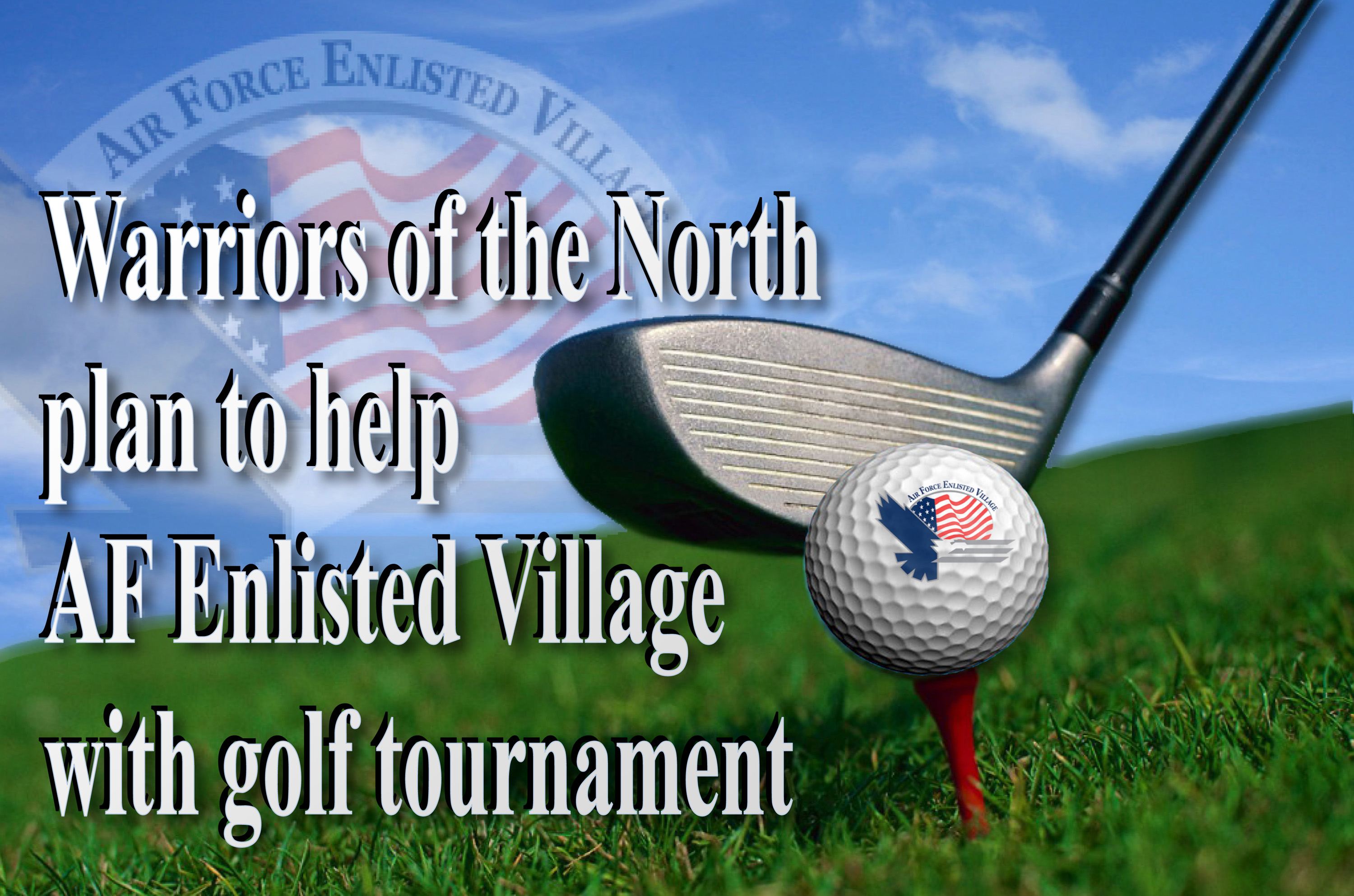 Warriors of the North plan to help AF Enlisted Village with golf