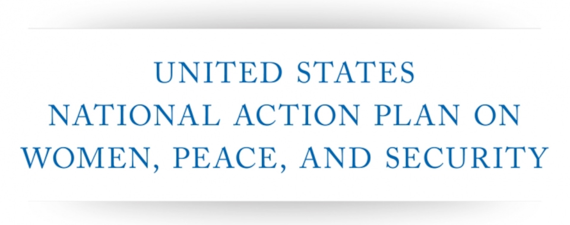 United States National Action Plan on Women, Peace, and Security