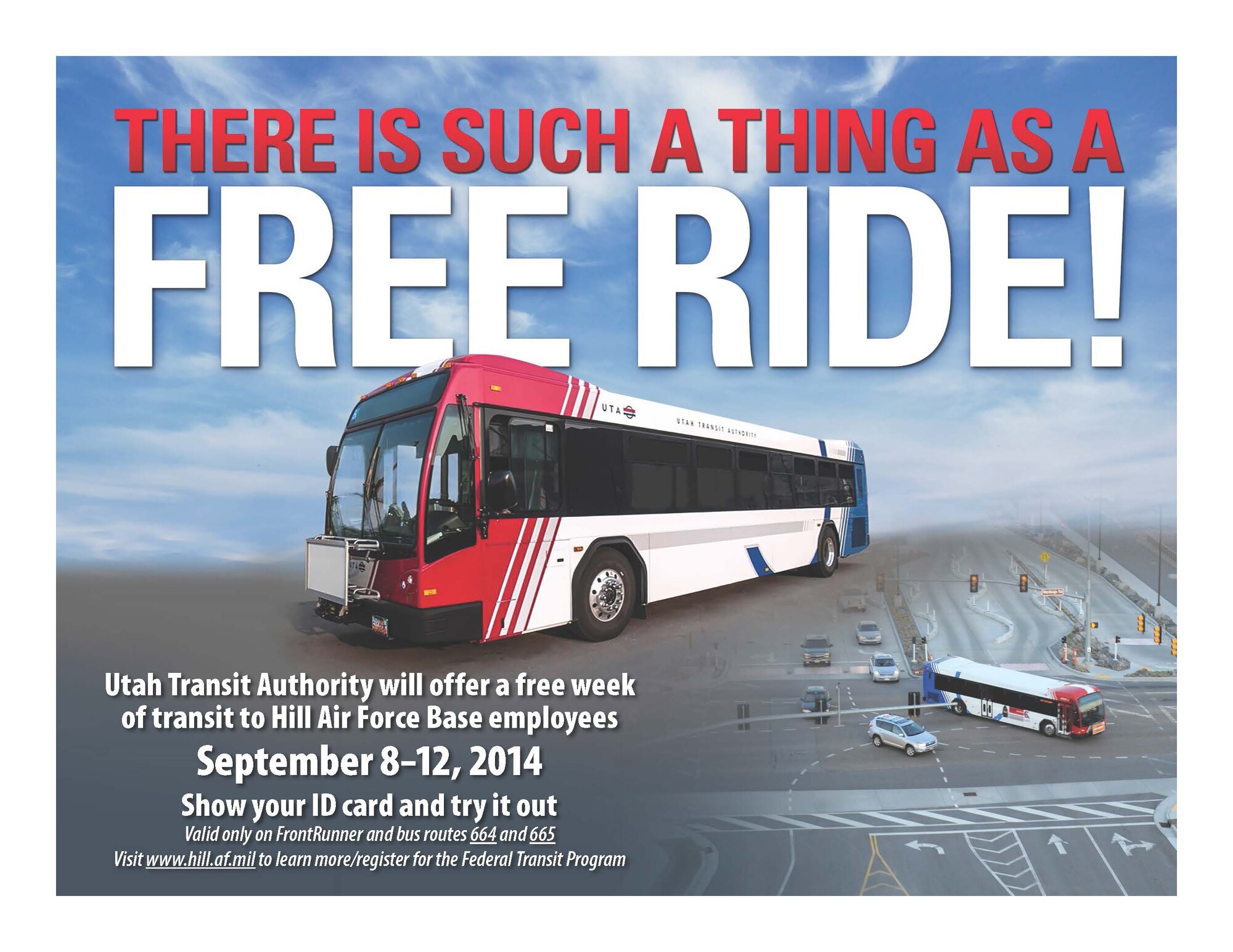 Utah Transit Authority is offering free rides to Hill Air Force Base employees Sept. 8-12. The offer is valid only on FrontRunner and bus routes 664 and 665, which service Hill AFB to and from the Clearfield FrontRunner station. (Courtesy graphic illustration)
