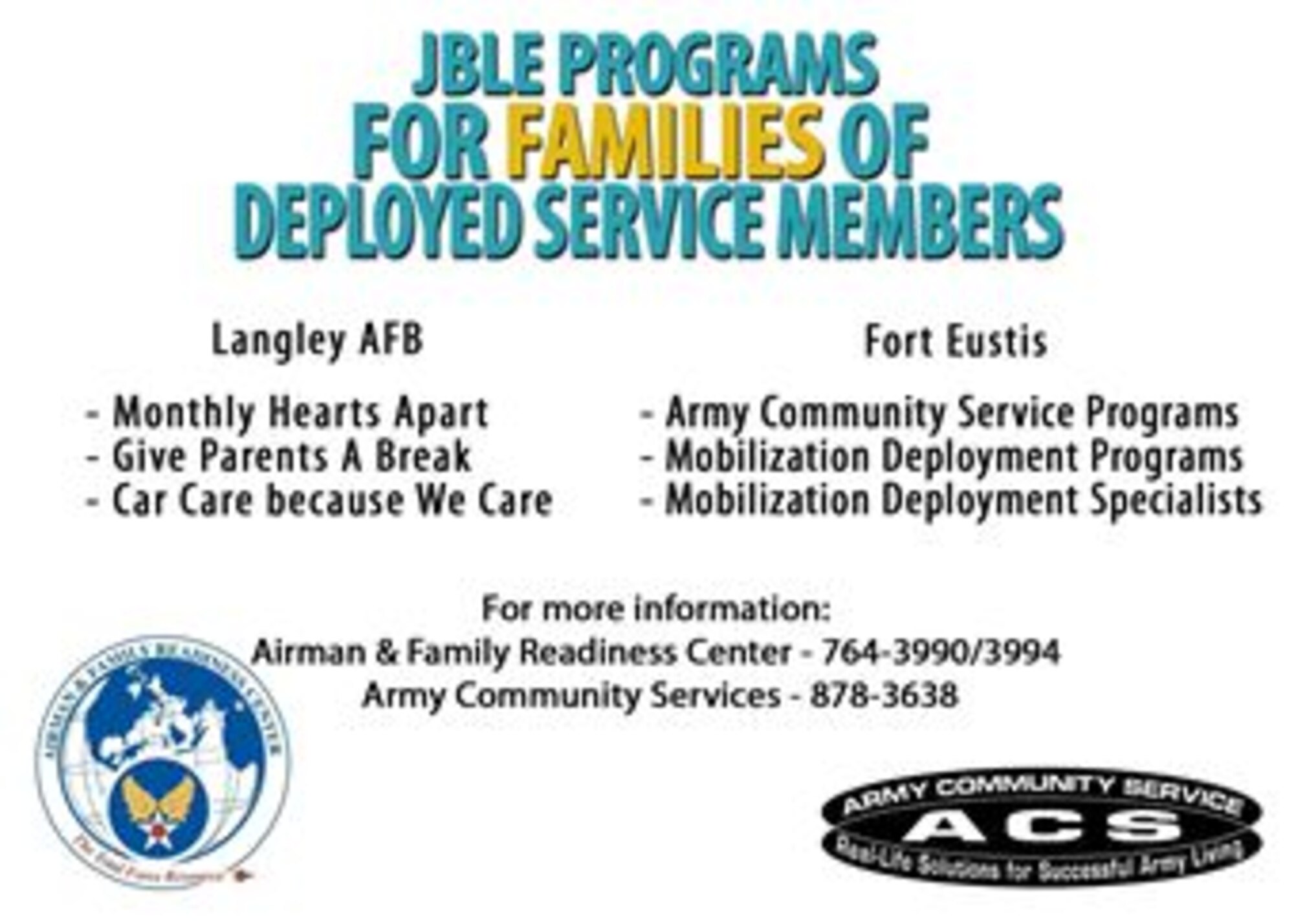 Joint Base Langley-Eustis encourages families of deployed Service members to utilize the various programs and services provided here. Agencies which offer activities and classes for these families include the 633rd Force Support Squadron, School Liaison Office, the Langley Chapel, Mental Health Flight, Health and Wellness Center and many more. (U.S. Air Force graphic by Airman 1st Class Breonna Veal/Released)  