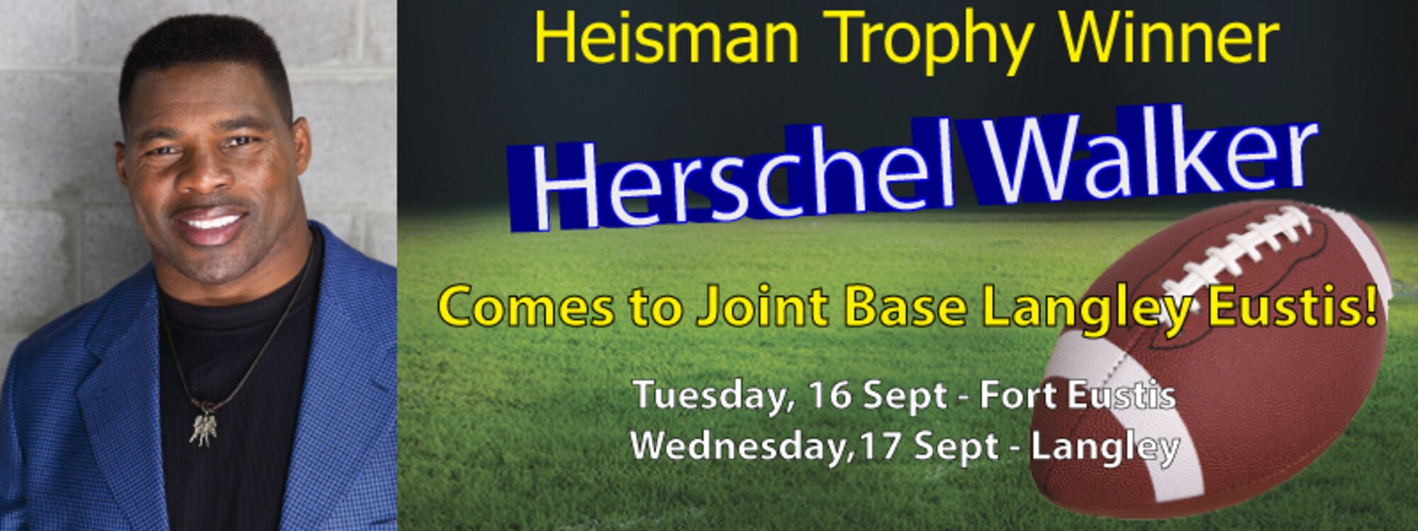 Heisman Trophy Winner and mental health advocate Herschel Walker will visit Joint Base Langley-Eustis Sept. 16 and 17. His visit will focus the importance of mental health, as well as fighting against the stigma of seeking help for mental health issues. (Courtesy graphic)