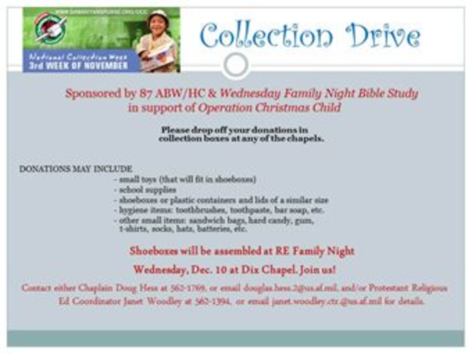 Donations may include:
- small toys (that will fit in shoeboxes)
- school supplies
- shoeboxes or plastic containers and lids of a similar size
- hygiene items: toothbrushes, toothpaste, bar soap, etc.
- other small items: sandwich bags, hard candy, gum, t-shirts, socks, hats, batteries, etc. 
Packing Party Dec. 10, 2014, at 6:30 p.m. Dix Chapel