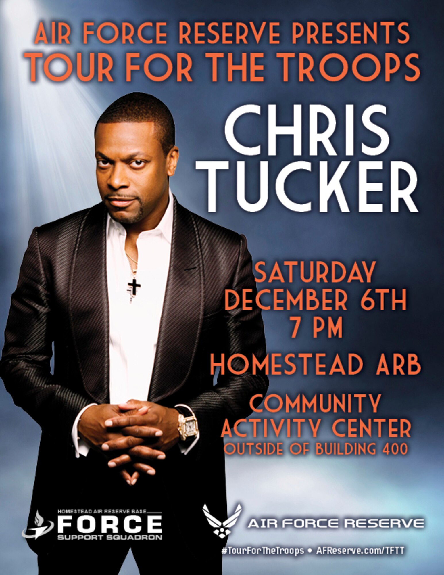 The Air Force Reserve presents “Tour for the Troops” featuring Chris Tucker, Saturday, Dec. 6, 7 p.m., outside the Homestead ARB Community Activity Center.  Event is free and open to all Department of Defense I.D. card holders. (Courtesy graphic)