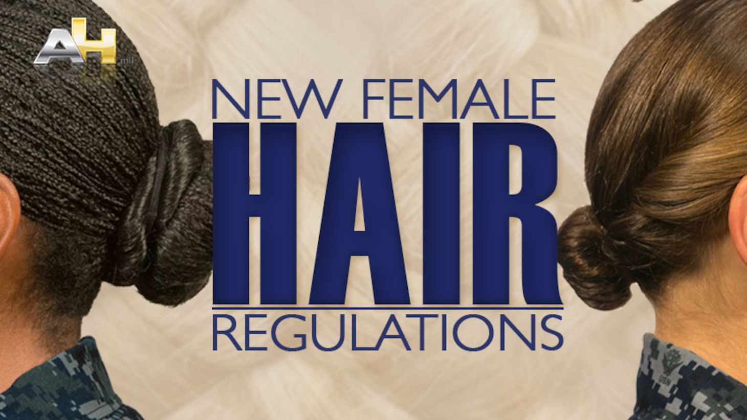 Updated Hair Policies for Navy Women > U.S. Navy All Hands > Display