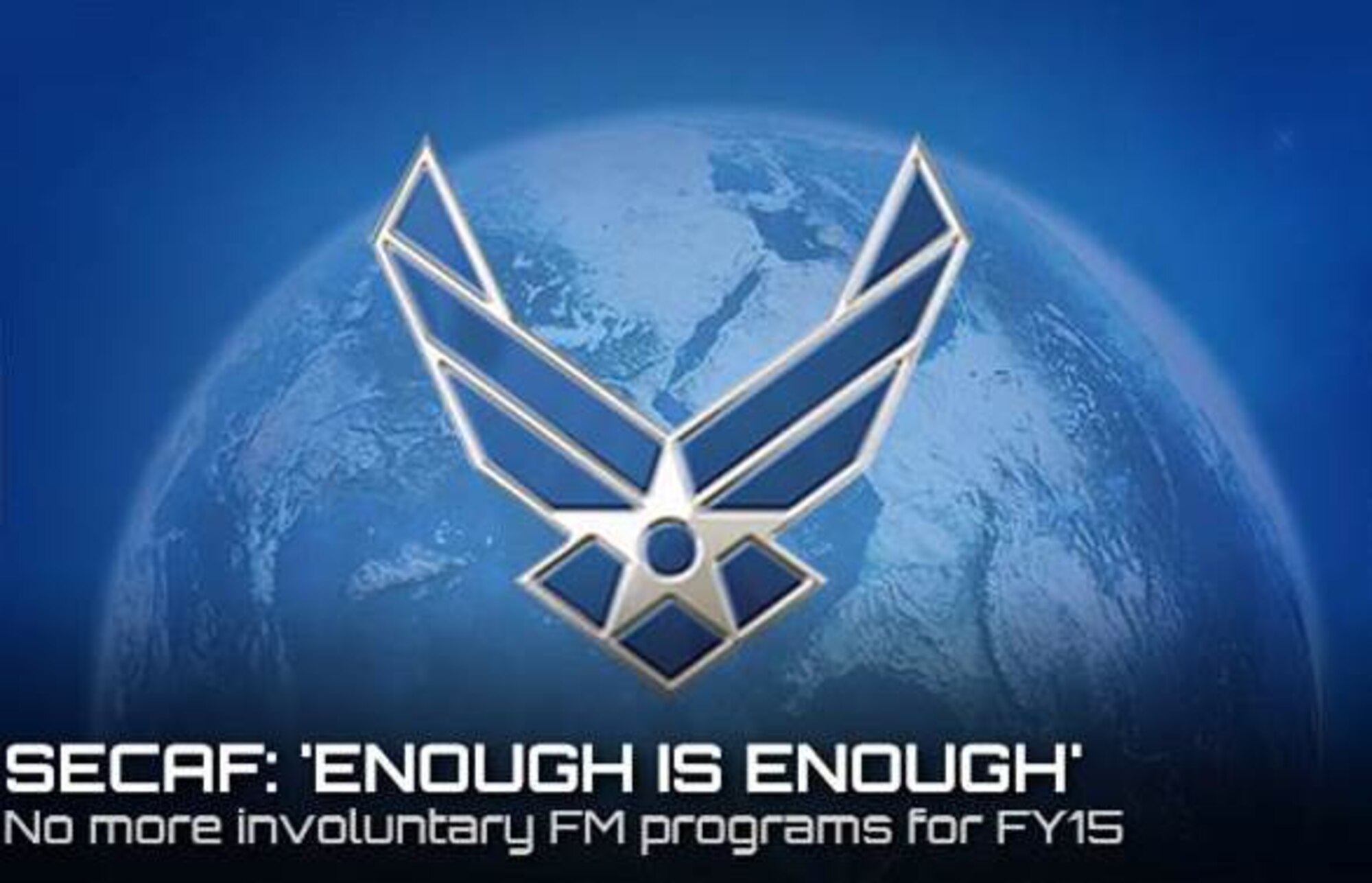 AF announces no involuntary force management programs for FY15