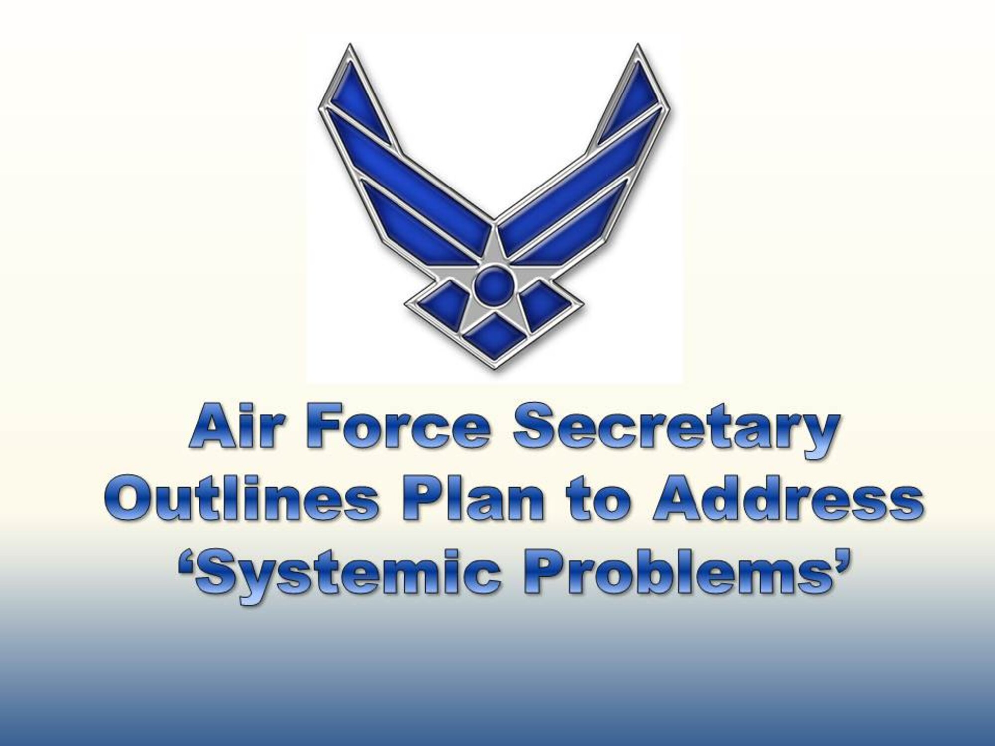 WASHINGTON, Feb. 12, 2014 – Air Force Secretary Deborah Lee James today shared her observations from her visit with airmen across the ICBM community following revelations of a proficiency-test cheating scandal at Malmstrom Air Force Base, Mont., last month. (U.S. Air Force graphic)


