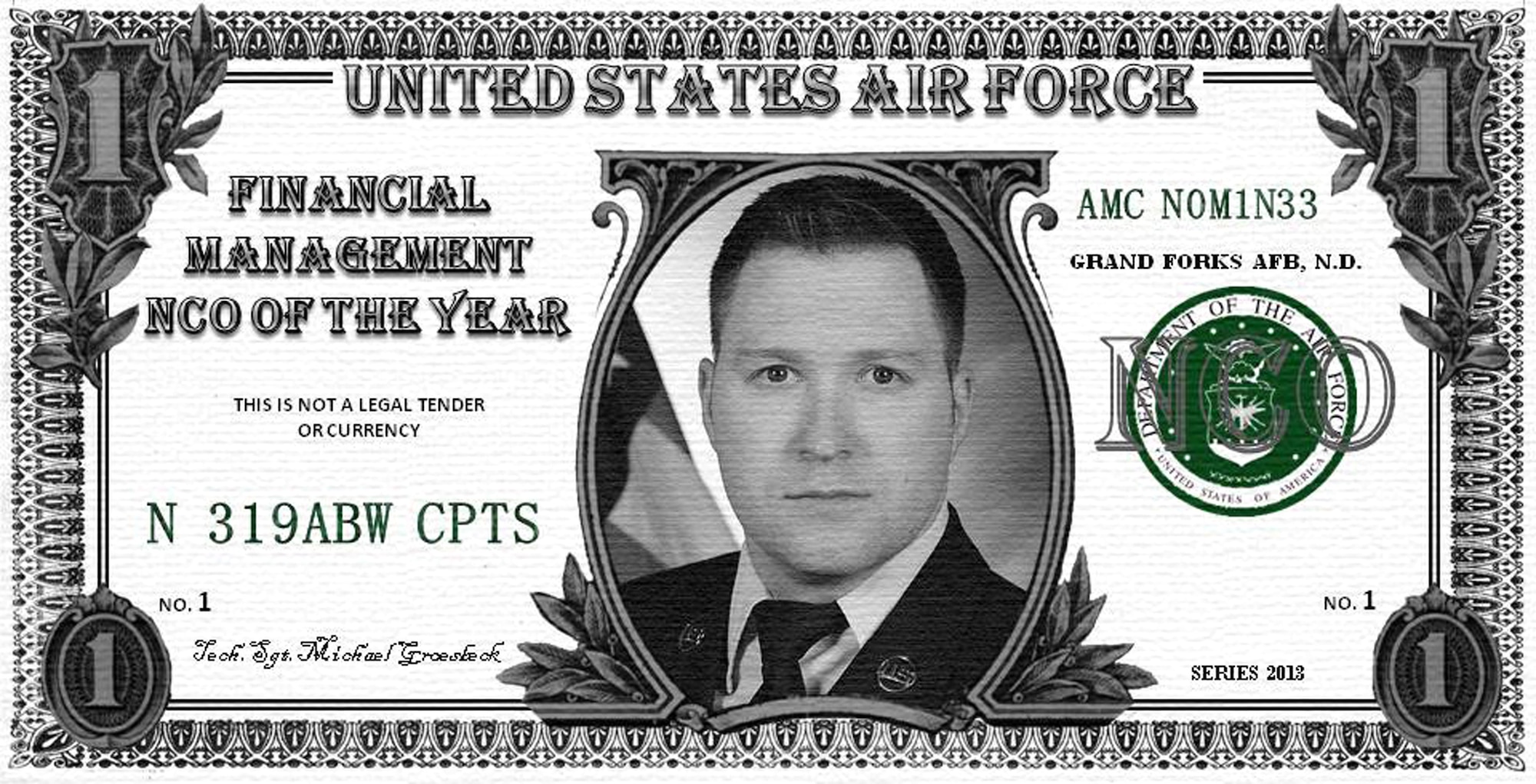 Tech. Sgt.  Michael Groesbeck, 319th Comptroller Squadron, was named the Air Force Financial Management NCO of the Year for 2013. The Air Force-level award recognizes the outstanding accomplishments and contributions to financial management.  (U.S. Air Force graphic/Staff Sgt. Luis Loza Gutierrez) 