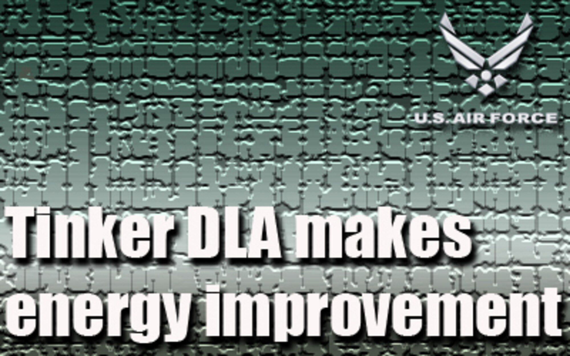 Tinker DLA makes energy improvements