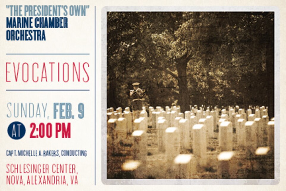 Feb. 9, 2014 - With his touching and patriotic contribution to the war effort during World War II, Letter from Home, Aaron Copland evokes the strong emotions that are often experienced when a soldier receives a letter from loved ones back home. More than half a century later, Kevin Puts was inspired to create the opening music of his Clarinet Concerto after viewing a documentary on Arlington National Cemetery’s Section 60. It is a work he likens to a “book of memories,” and will feature clarinet soloist Gunnery Sgt. Michelle Urzynicok. The Marine Chamber Orchestra will continue to stir memory and imagination with the folk-inspired music of György Ligeti and Antonín Dvorák’s character pieces of imaginary legends. The concert is free and open to the public. The Rachel M. schlesinger Concert Hall and Arts center, NOVA is located at 3001 Beauregard St., Alexandria, VA;  parking for $6