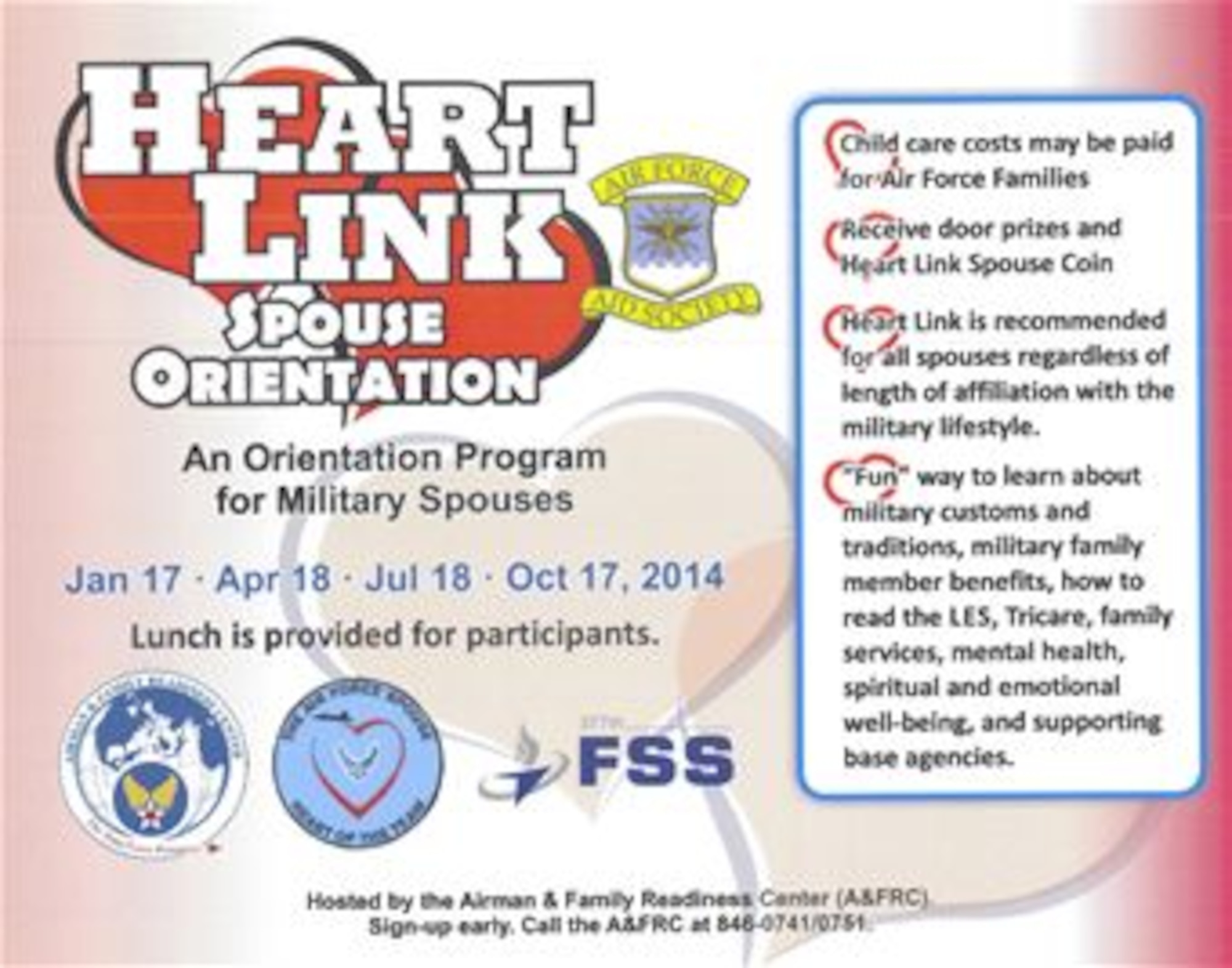 The first Heart Link Spouse Orientation of the year takes place Jan. 17. Heart Link is recommended for all spouses, regardless of length of affiliation with the military lifestyle. It's a way to learn about military customs and traditions, benefits and supporting agencies.