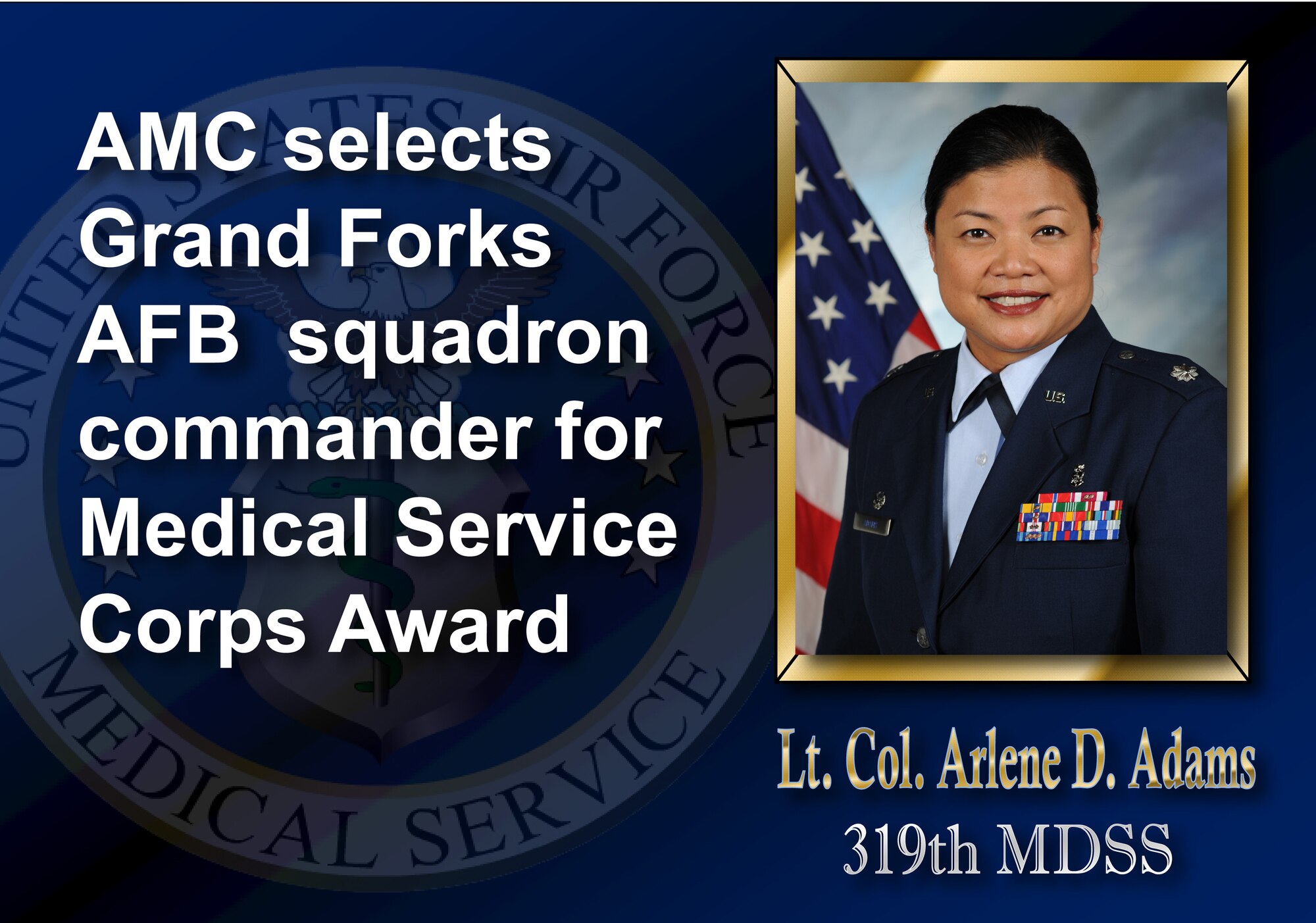 Lt. Col. Arlene D. Adams, 319th Medical Support Squadron commander, was recently selected by the Air Mobility Command as its U.S. Air Force Medical Service Corps nominee for the Brig. Gen. Patricia C. Lewis Commitment to Service Award for 2013. The Gen. Lewis Award recognizes the outstanding work of Medical Service Corps officers nominated from within the health services administrator career field. Adams is a 16-year Air Force veteran from San Diego. (U.S. Air Force photo illustration/Staff Sgt. Luis Loza Gutierrez)
