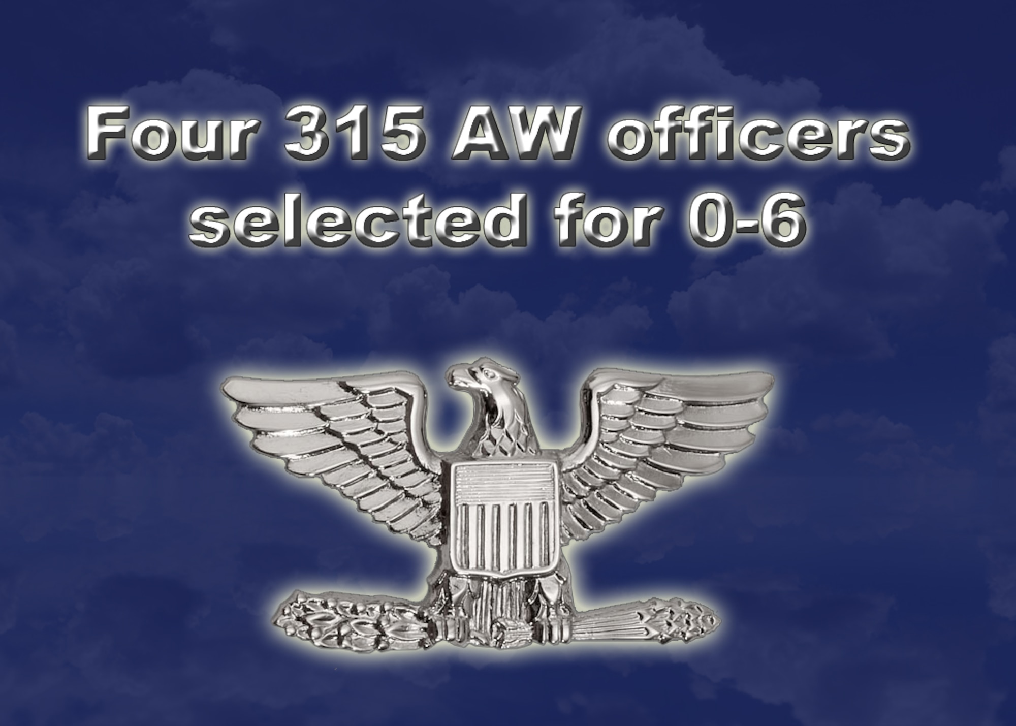 Four 315 AW officer selected for 0-6 (U.S. Air Force Reserve graphic by Michael Dukes)