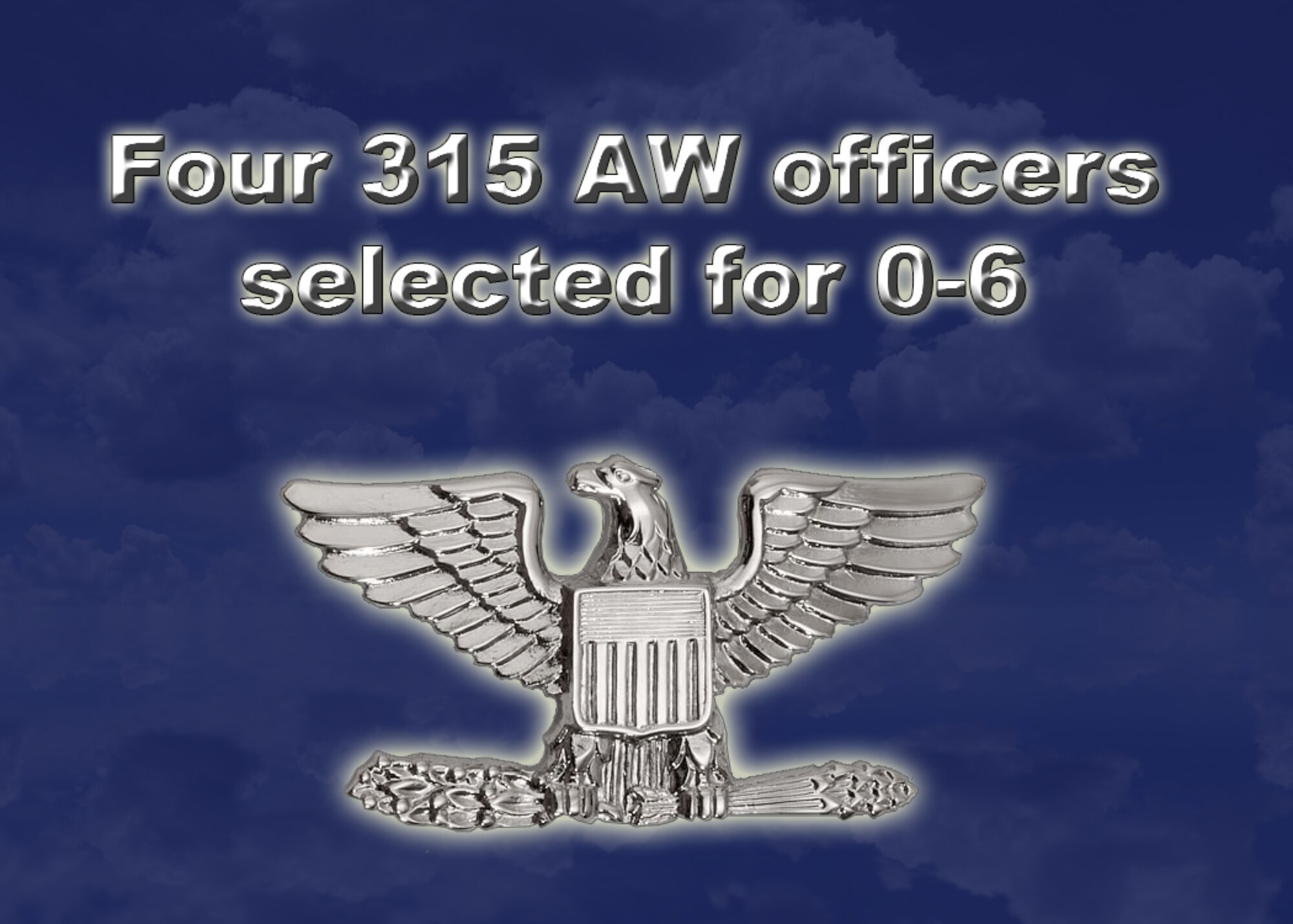 Four 315 AW officer selected for 0-6 (U.S. Air Force Reserve graphic by Michael Dukes)