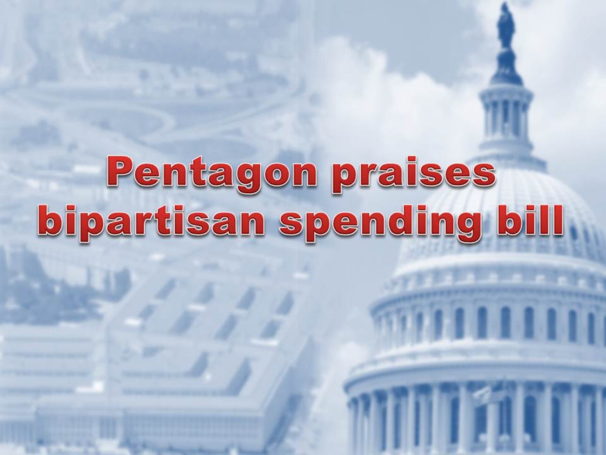 A Pentagon spokesman has praised a budget bill that won final Congressional approval Jan. 16 which would fund the government through September, but cautions tough spending decisions remain.

