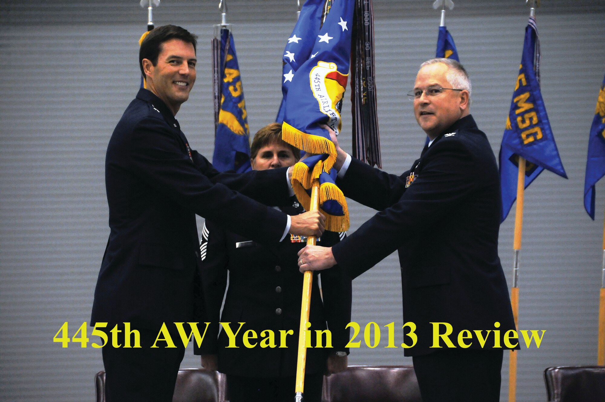 WRIGHT-PATTERSON AIR FORCE BASE, Ohio - The 445th Airlift Wing welcomed its new commander, Col. Jeffrey J. McGalliard, and bid farewell to outgoing commander, Col. Stephen D. Goeman, during a change of command ceremony Nov. 2. The event was one of many activities the wing was involved in during 2013. (U.S. Air Force photo/Staff Sgt. Mikhail Berlin)