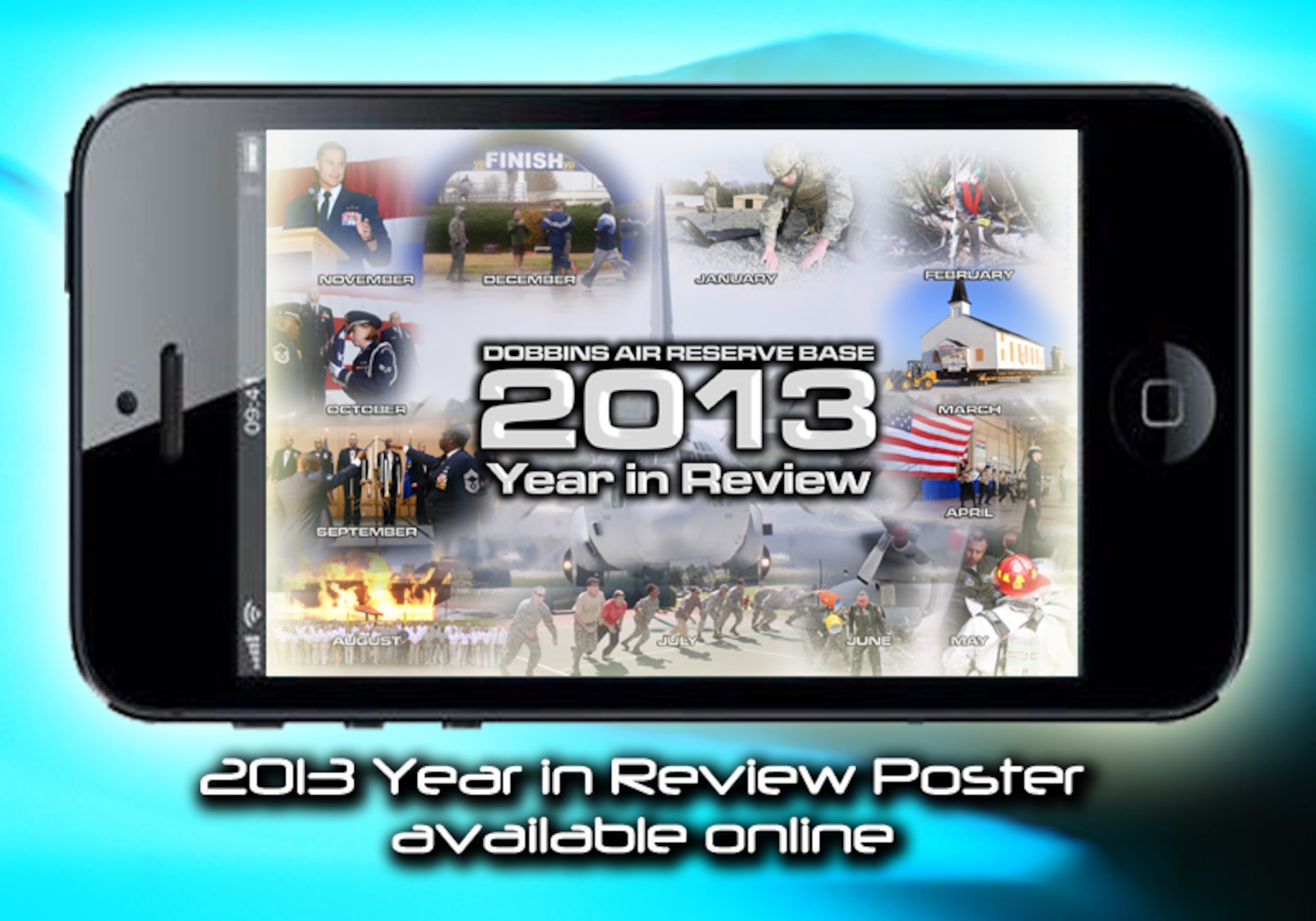The Dobbins Air Reserve Base 2013 Year in Review Poster is availble for download. The poster highlights the top base photos and articles. (U.S. Air Force graphic/James Branch)
