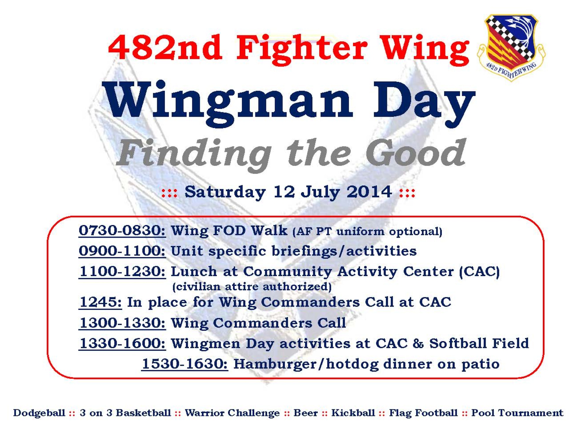 During the next Unit Training Assembly, members of the 482nd Fighter Wing will be attending a Wingman Day to accomplish essential training as well as conclude with a dinner of hotdogs and hamburgers July 12. (U.S. Air Force graphic)