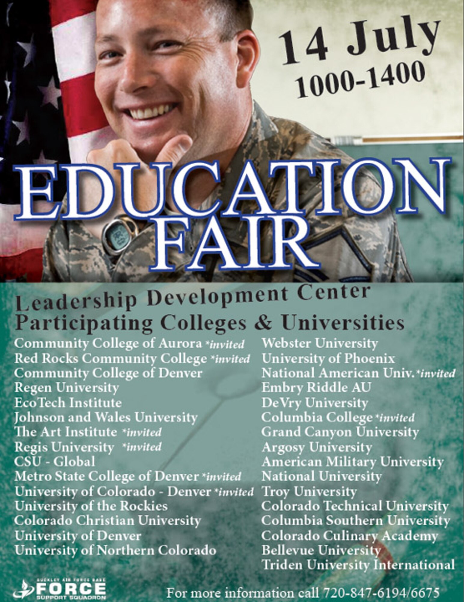 Team Buckley is scheduled to host an Education fair July 14, 2014, at the Leadership Development Center on Buckley Air Force Base, Colo. 