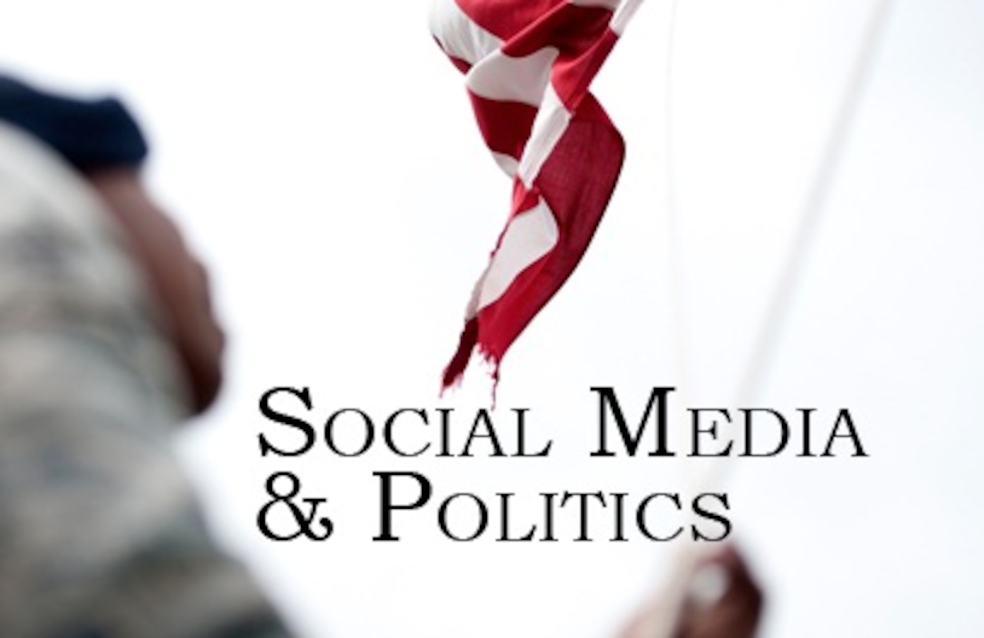 Social Media and politics (U.S. Air Force illustration/Master Sgt. Christian Michael)