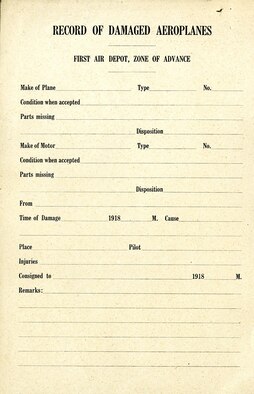 This form, circa 1918, was created to record damage to aircraft sustained during combat operations in Europe. The First Air Depot, Zone of Advance was responsible for the maintenance and repair of American aircraft on the Western Front. (U.S. Air Force photo)