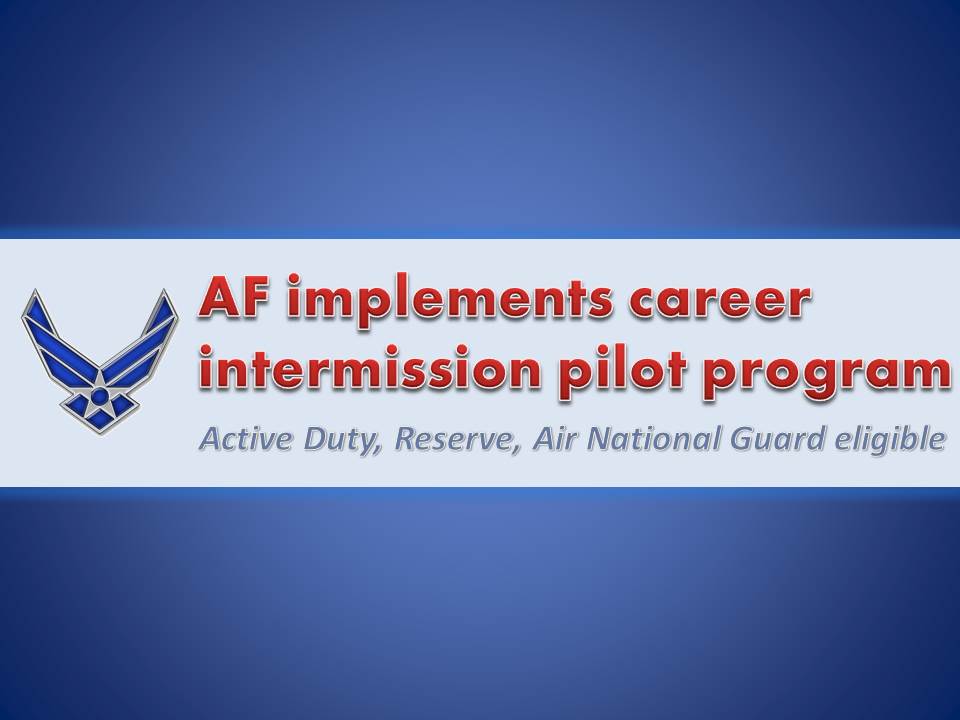 AF implements career intermission pilot program > 442d Fighter Wing