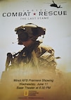 Minot Air Force Base is scheduled to host a free screening of a new National Geographic's Inside Combat Rescue: The Last Stand, which will be held at the base theater on June 11 at 6:30 p.m. (Photo Illustration)