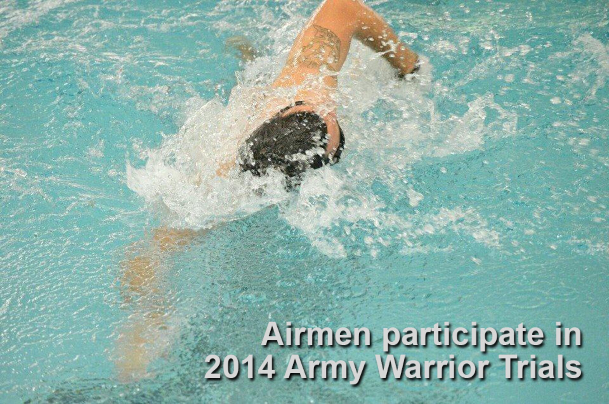 A swimmer practices his strokes at the U.S. Military Academy, West Point
N.Y.  in  pre-event training for the 2014 Army Warrior Trials slated for
June 15-20.