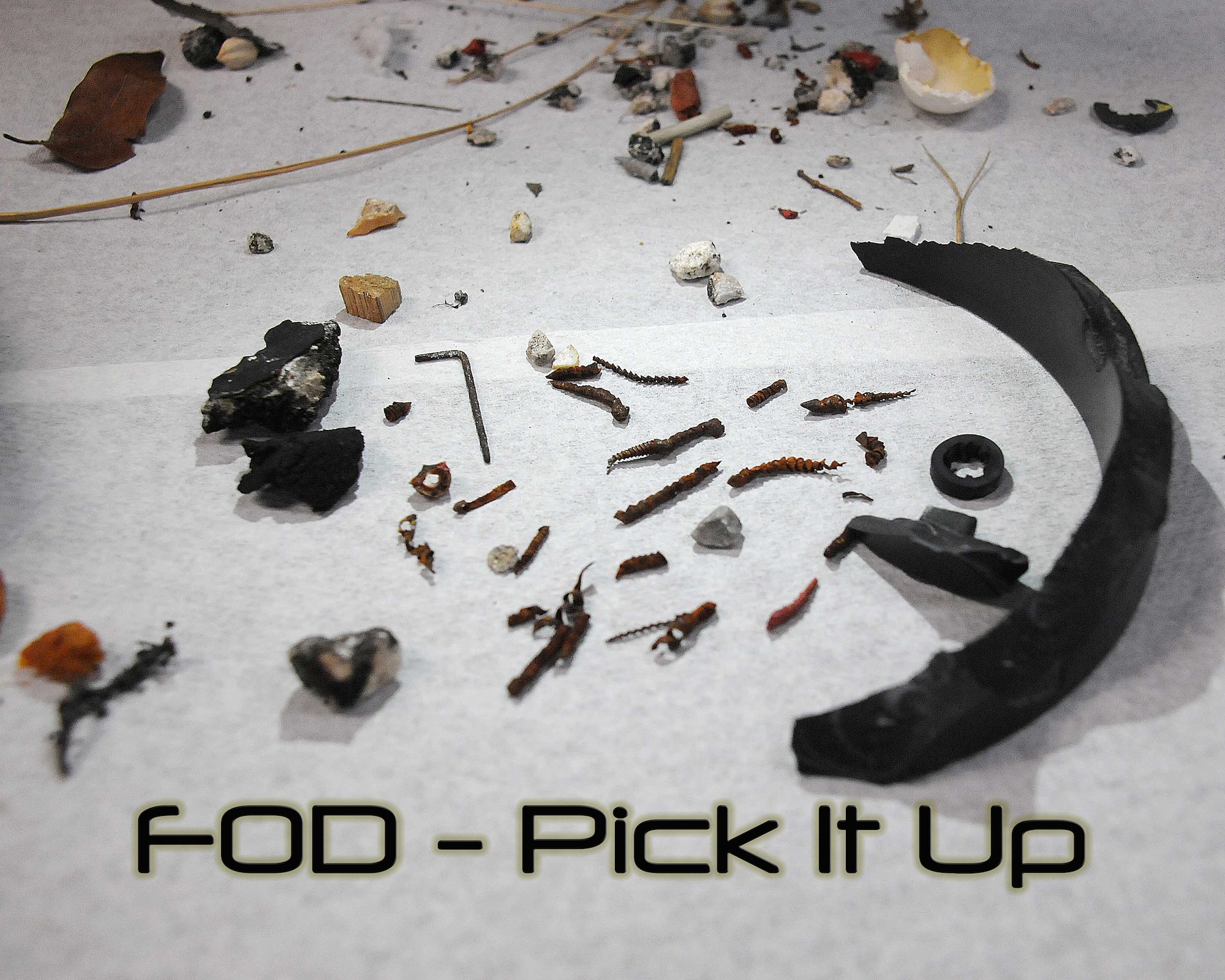 Foreign object damage, known as FOD, is a virus that plagues the Air Force costing precious time and money to repair equipment inadvertently damaged. (U.S. Air Force picture/Senior Airman Jaimi Upthegrove)