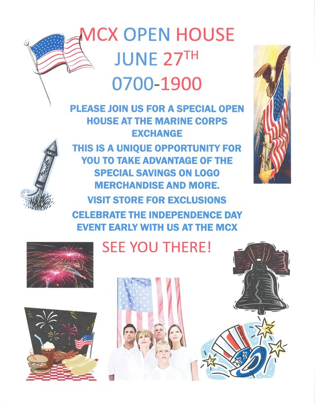 Join us for a special open house at the Marine Corps Exchange Friday, June 27 from 7 a.m. to 7 p.m. This is a unique opportunity for patrons to take advantage of the special savings on logo merchandise and more. Visit the store for exclusions. Celebrate the Independence Day event early with us at the Marine Corps Exchange!