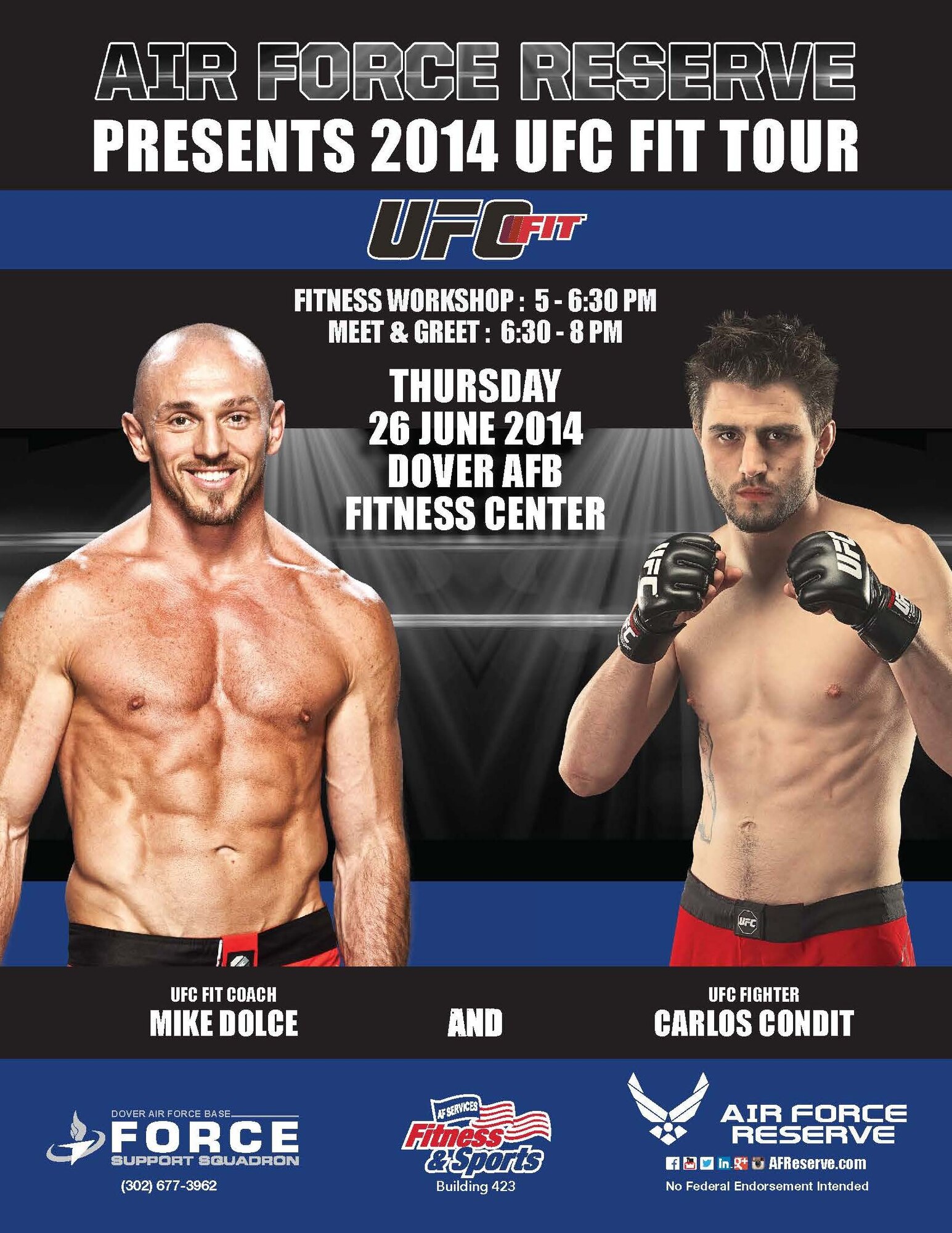 The Air Force Reserve presents the 2014 Ultimate Fighting Championship Fit Tour at the Fitness Center, Dover Air Force Base, Del., June 26, 2014. Carlos Condit, a UFC fighter, and Mike Dolce, a UFC fit coach, are scheduled to conduct a fitness workship from 5-6:30 p.m., and a meet and greet session from 6:30-8 p.m. (Courtesy photo) 