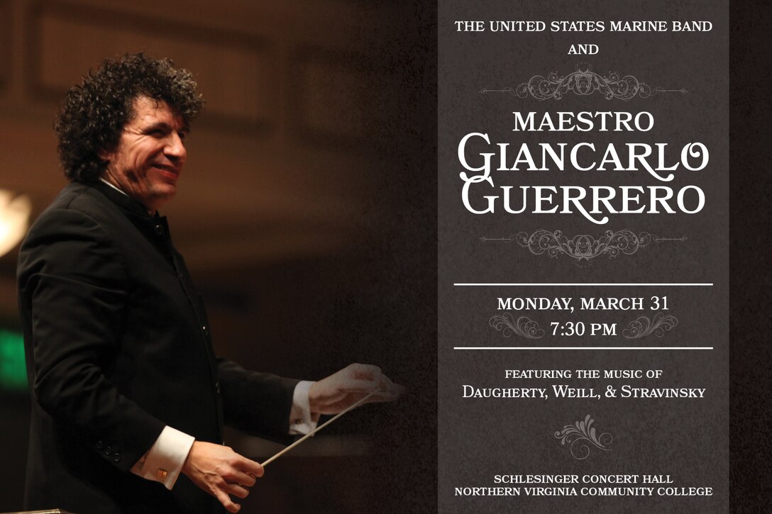 Monday, March 31 at 7:30 p.m. - "The President’s Own” United States Marine Band is honored to welcome internationally acclaimed conductor
Giancarlo Guerrero to the podium for a special concert. Maestro Guerrero is Music Director of the Nashville Symphony and a fervent advocate for new music who recently led his orchestra to its second consecutive GRAMMY award. Maestro Guerrero has programmed Michael Daugherty’s Bells for Stokowski, which pays homage to legendary conductor Leopold Stokowski, as well as Kurt Weill’s Violin Concerto featuring soloist Staff Sgt. Sheng-Tsung Wang (pictured above). The performance will conclude in dramatic fashion with Igor Stravinsky’s The Rite of Spring. Don’t miss this opportunity to see and hear the Marine Band join forces with one of the brightest conducting talents in classical

The concert is free and open to the public. The Rachel M. schlesinger Concert Hall and Arts center, NOVA is located at 3001 Beauregard St., Alexandria, VA; parking for $6 