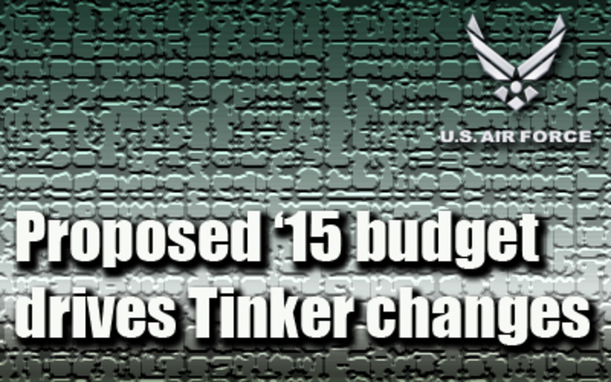 Proposed '15 budget drives Tinker changes